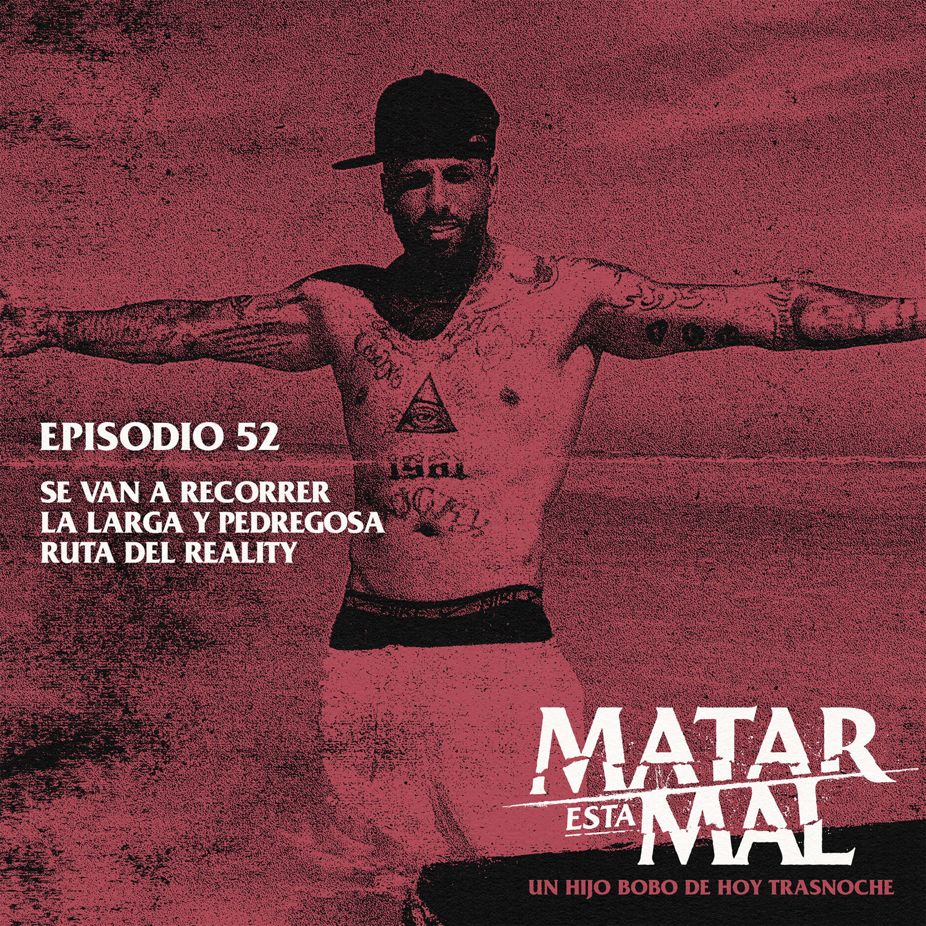 52: Se van a recorrer la larga y pedregosa ruta del reality episode artwork