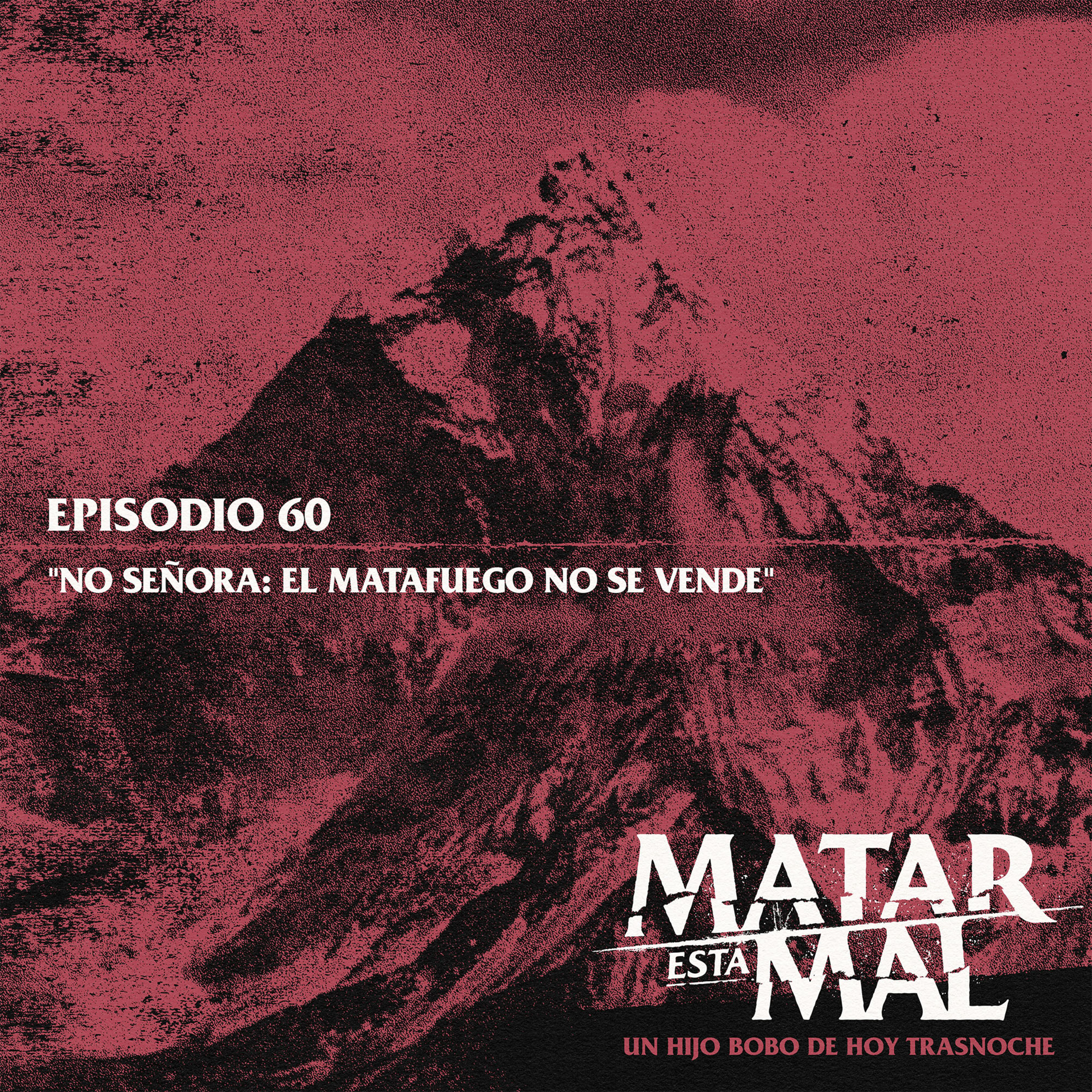 60: "No señora: el matafuego no se vende episode artwork