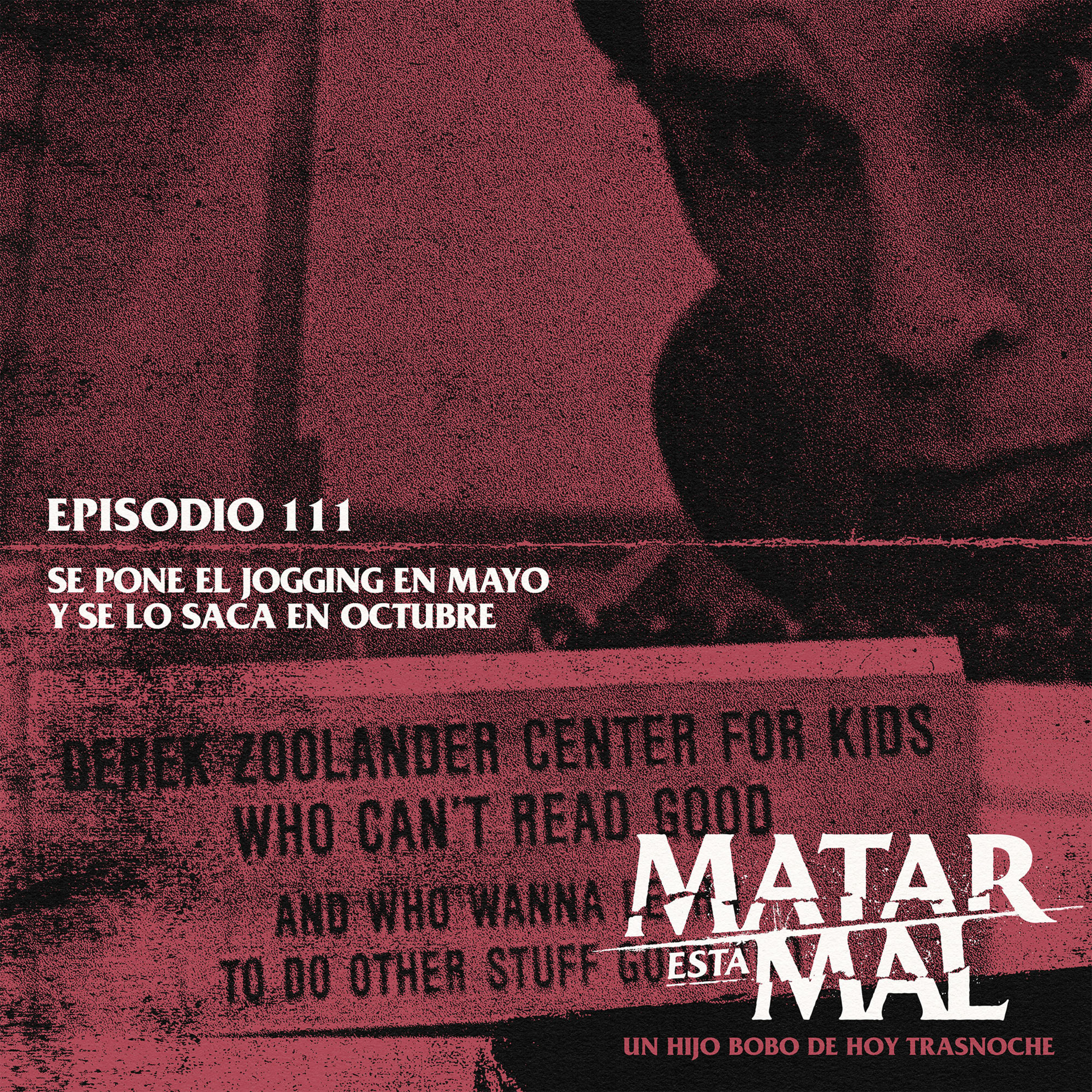 111: Se pone el jogging en mayo y se lo saca en octubre episode artwork