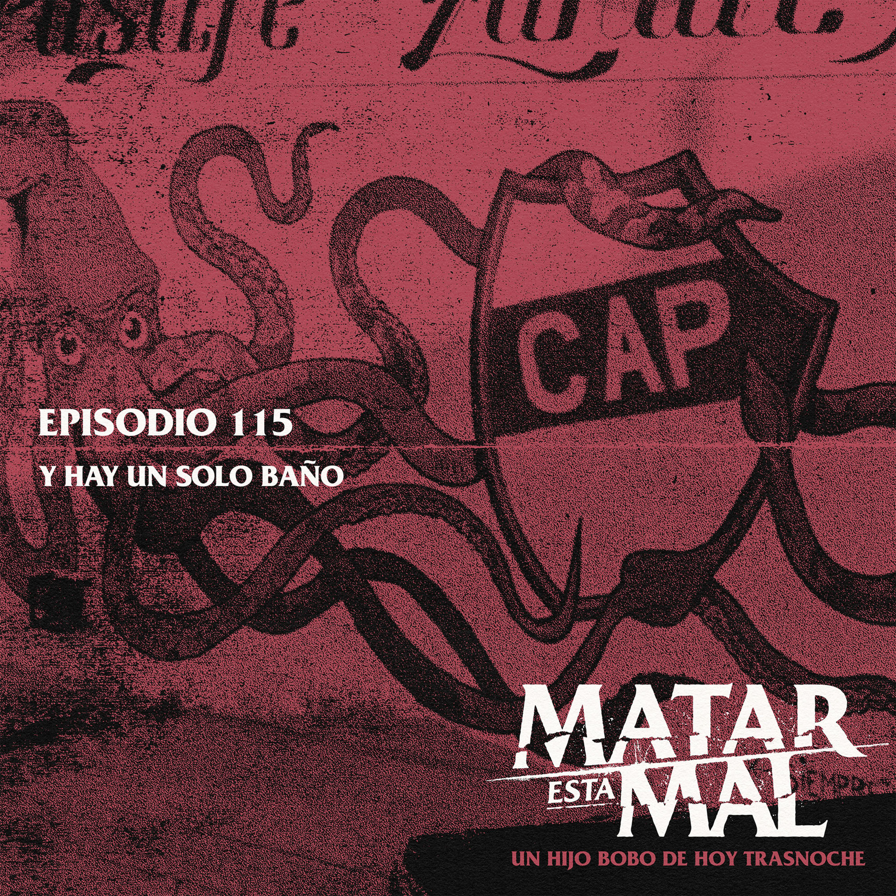 115: Y hay un solo baño episode artwork