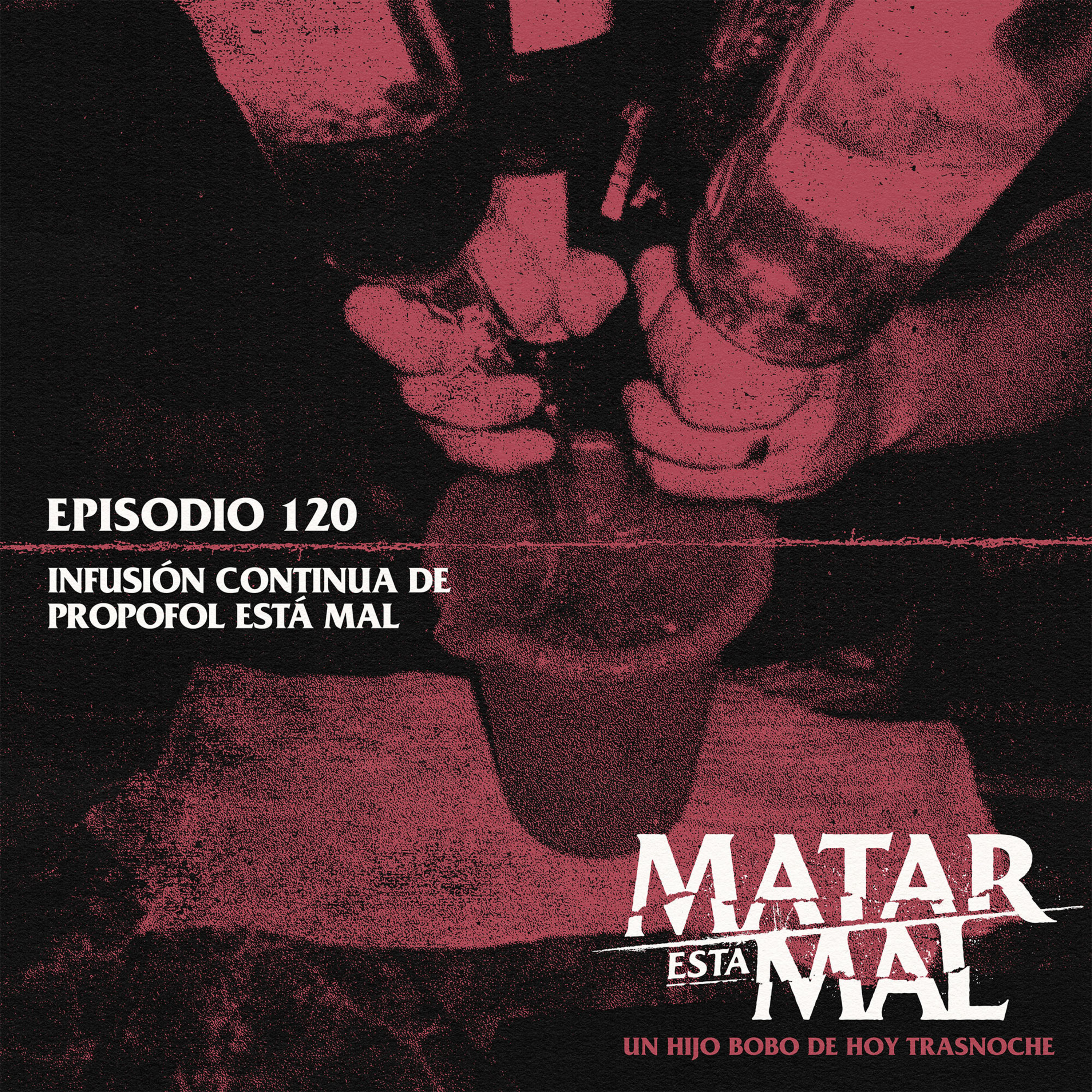 120: Infusión continua de Propofol está mal episode artwork