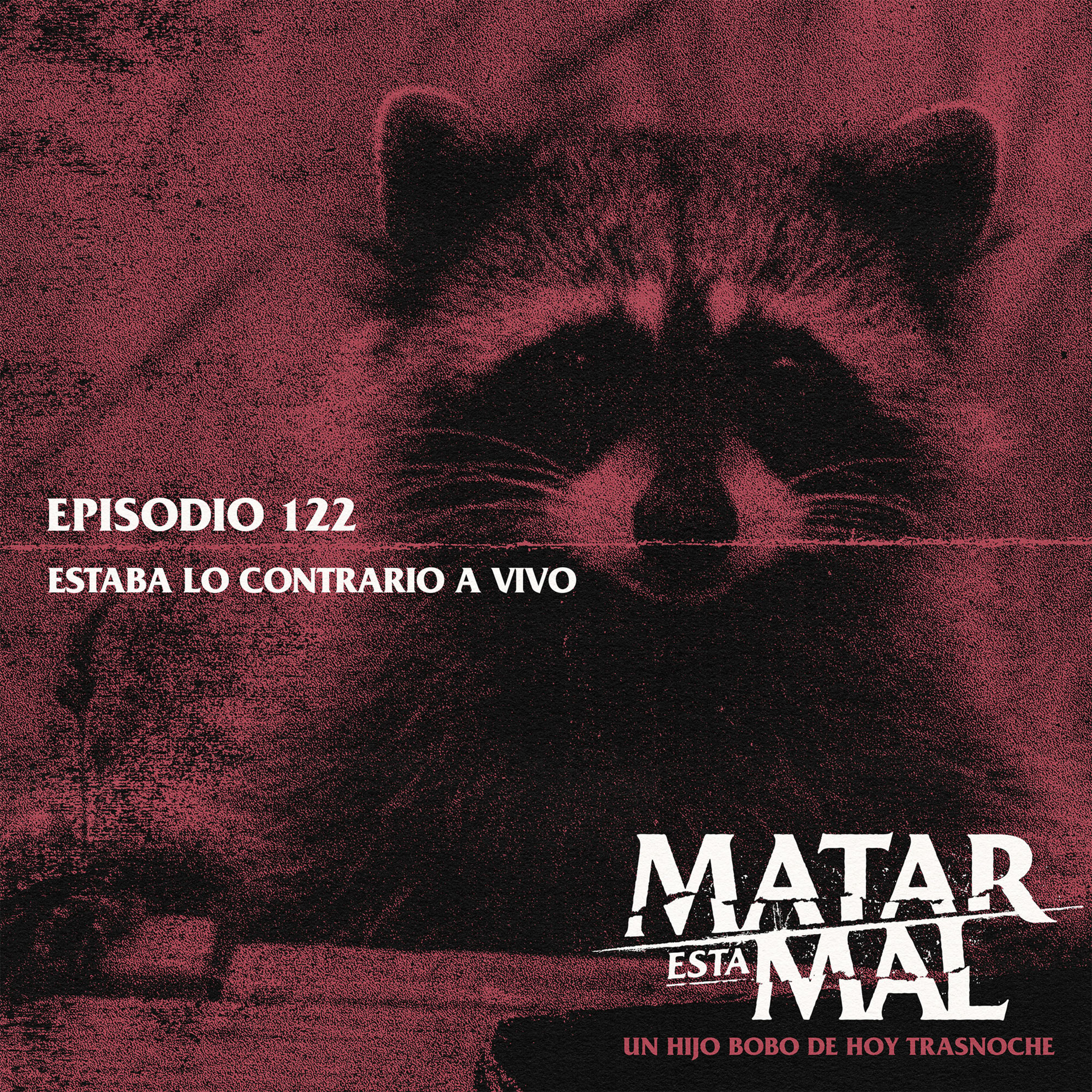 122: Estaba lo contrario a vivo episode artwork