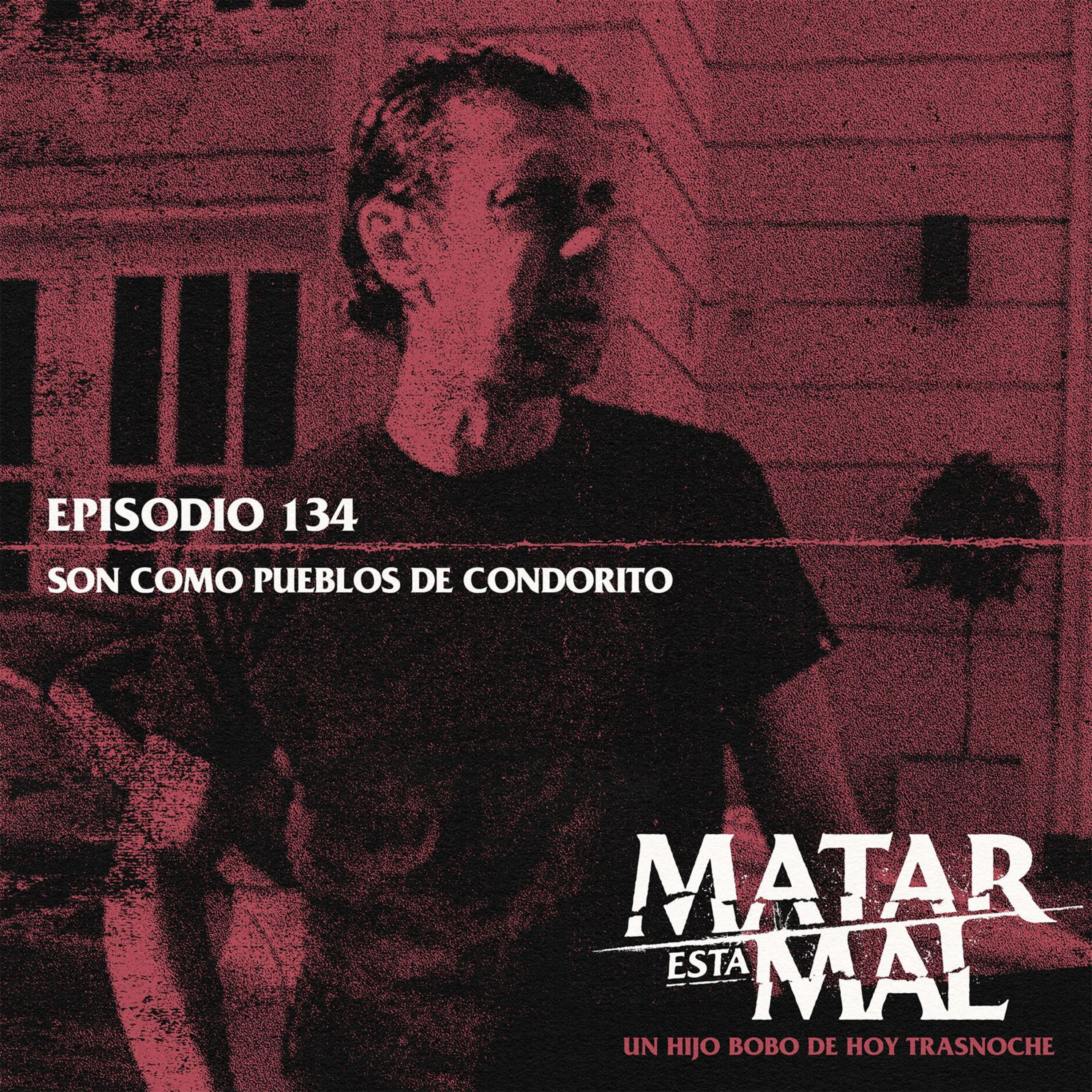 134: Son como pueblos de Condorito episode artwork