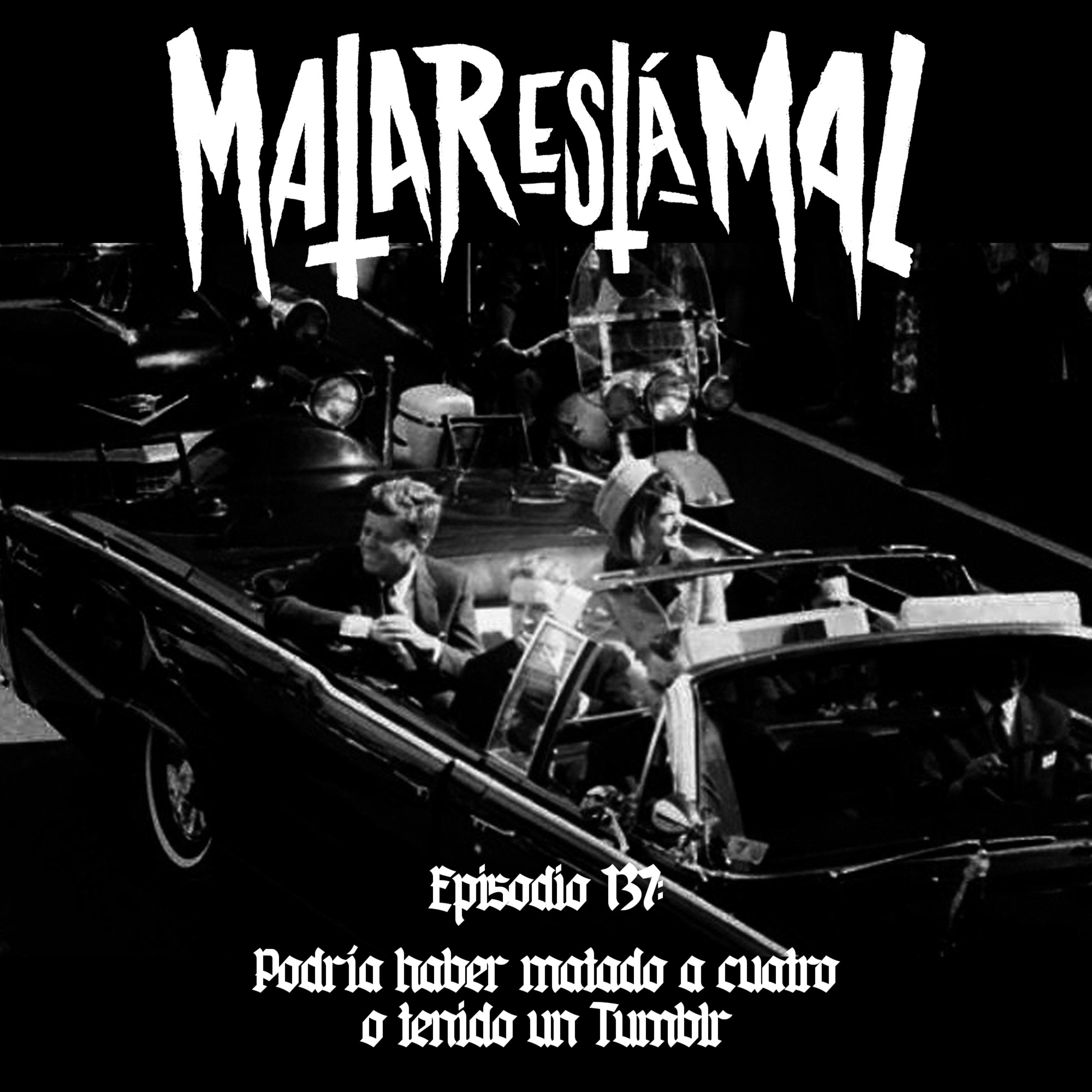 137: Podría haber matado a cuatro o tenido un Tumblr episode artwork