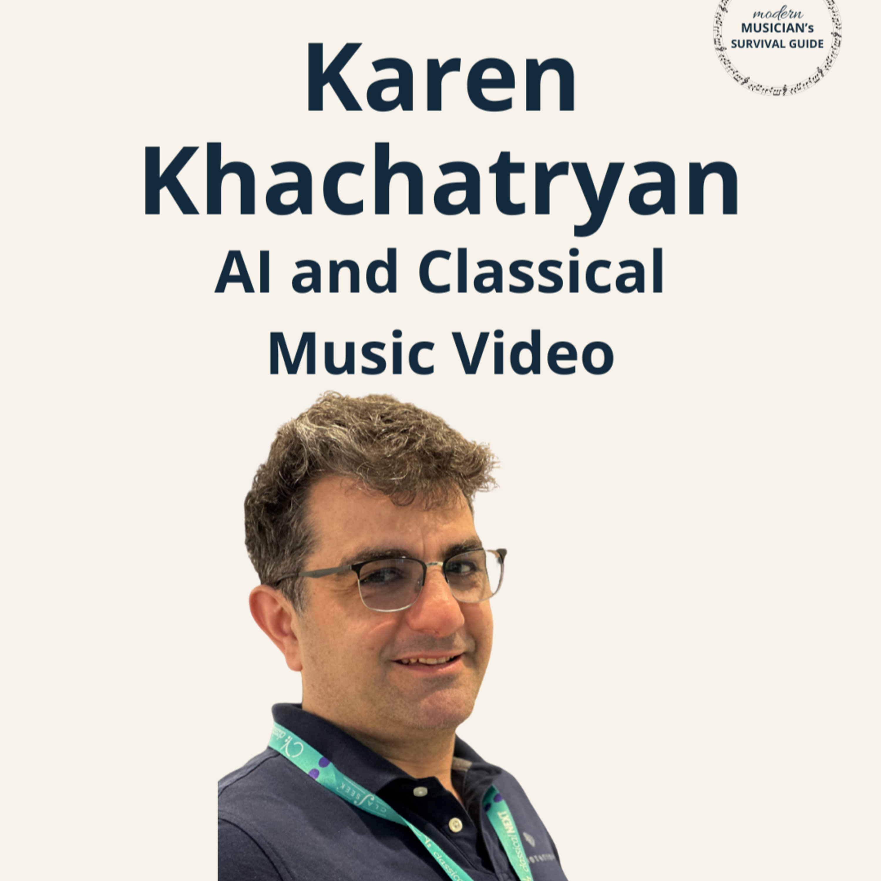 AI and the Future of Classical Music Video with Karen Khachatryan of Notation AI episode artwork