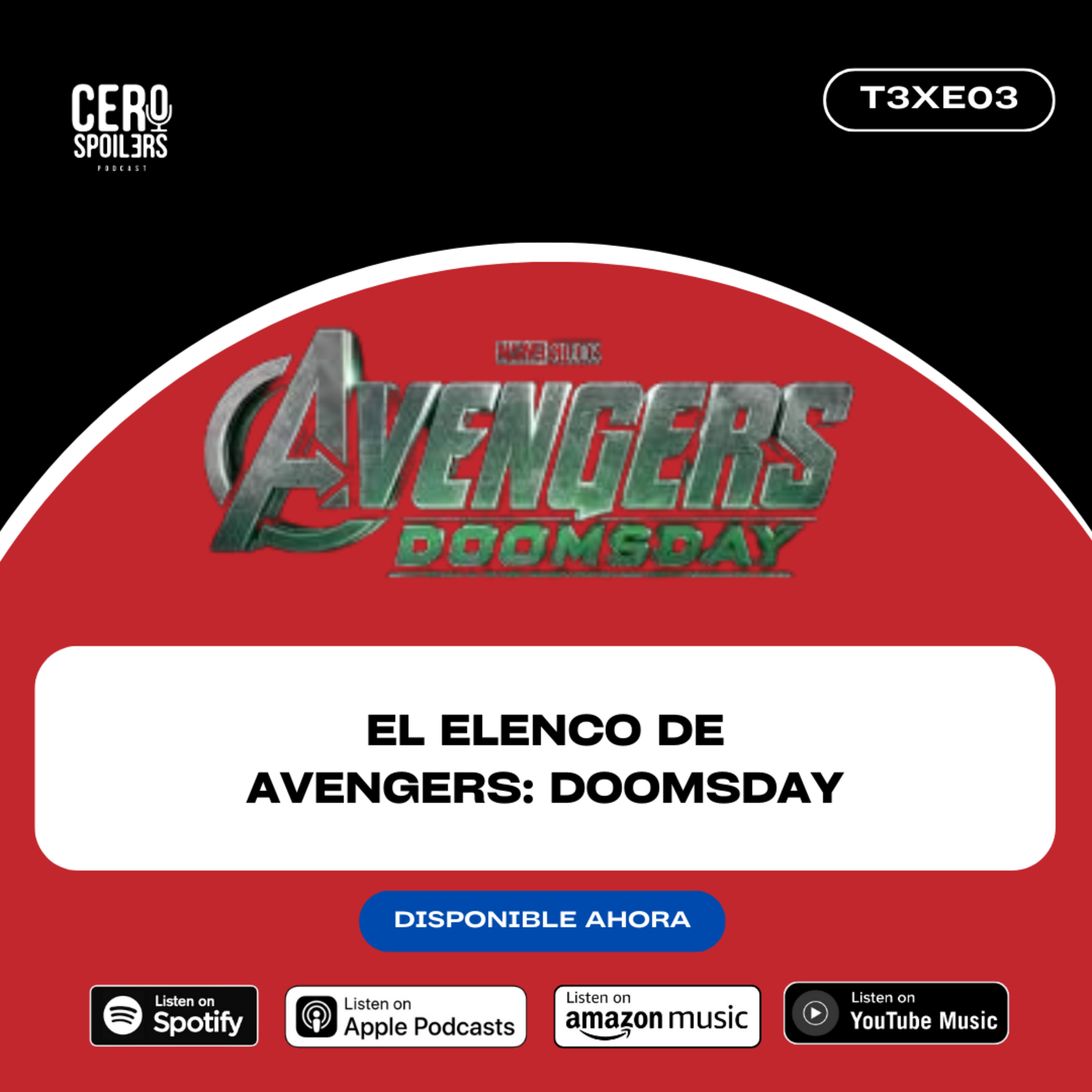 T3XE03 - El Elenco de Avengers: Doomsday episode artwork