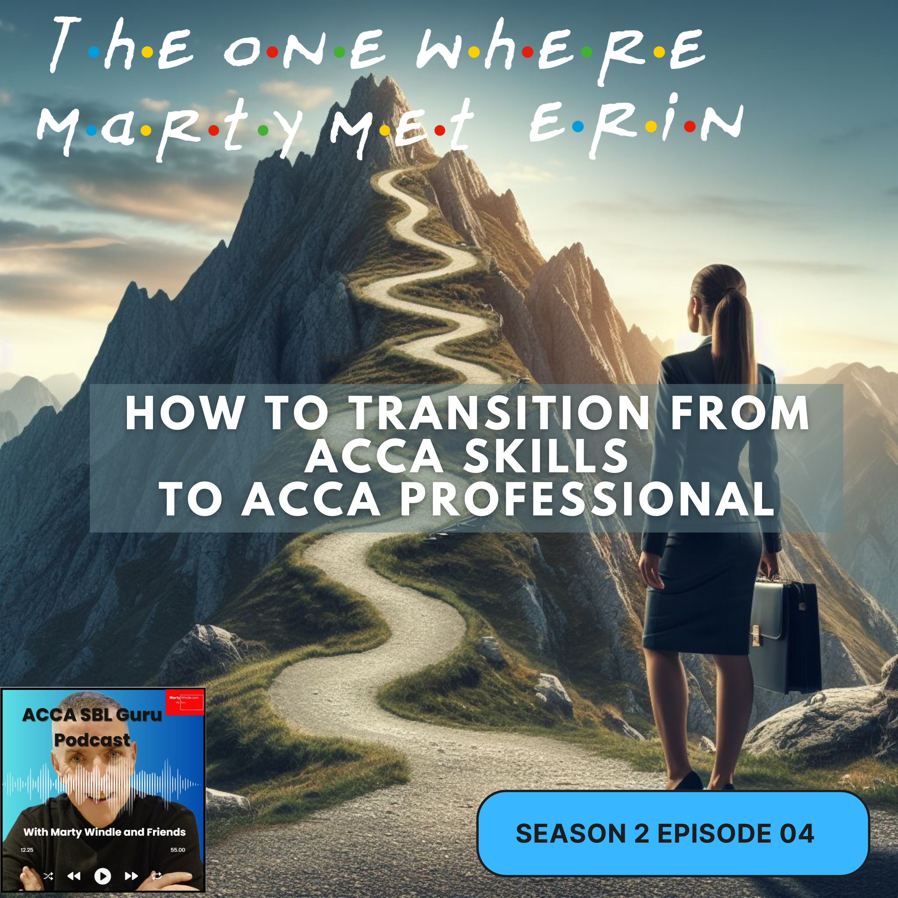 S02 E04 Making the transition from ACCA Skills to ACCA Professional