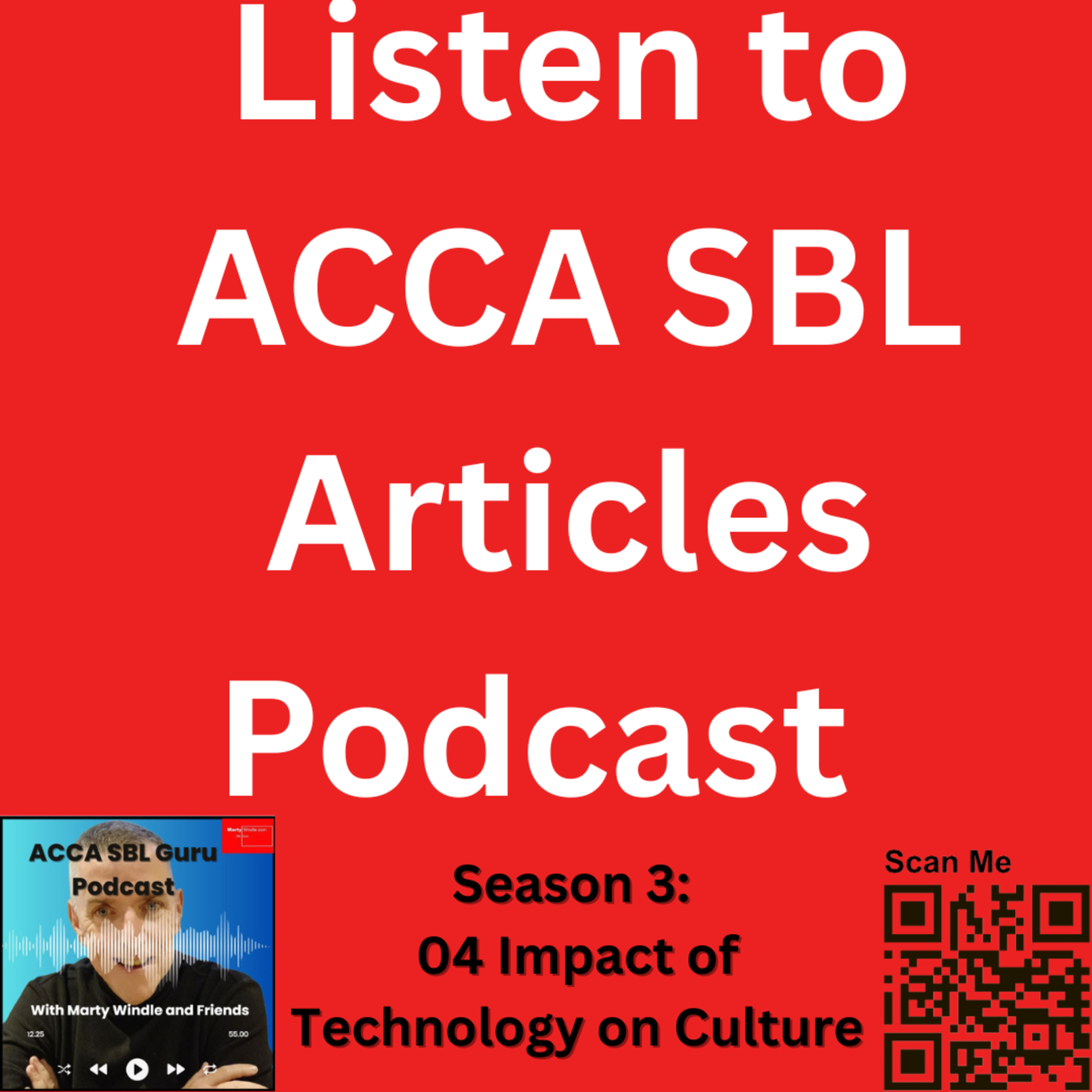 Listen to the ACCA SBL Articles: The impact of technology and culture