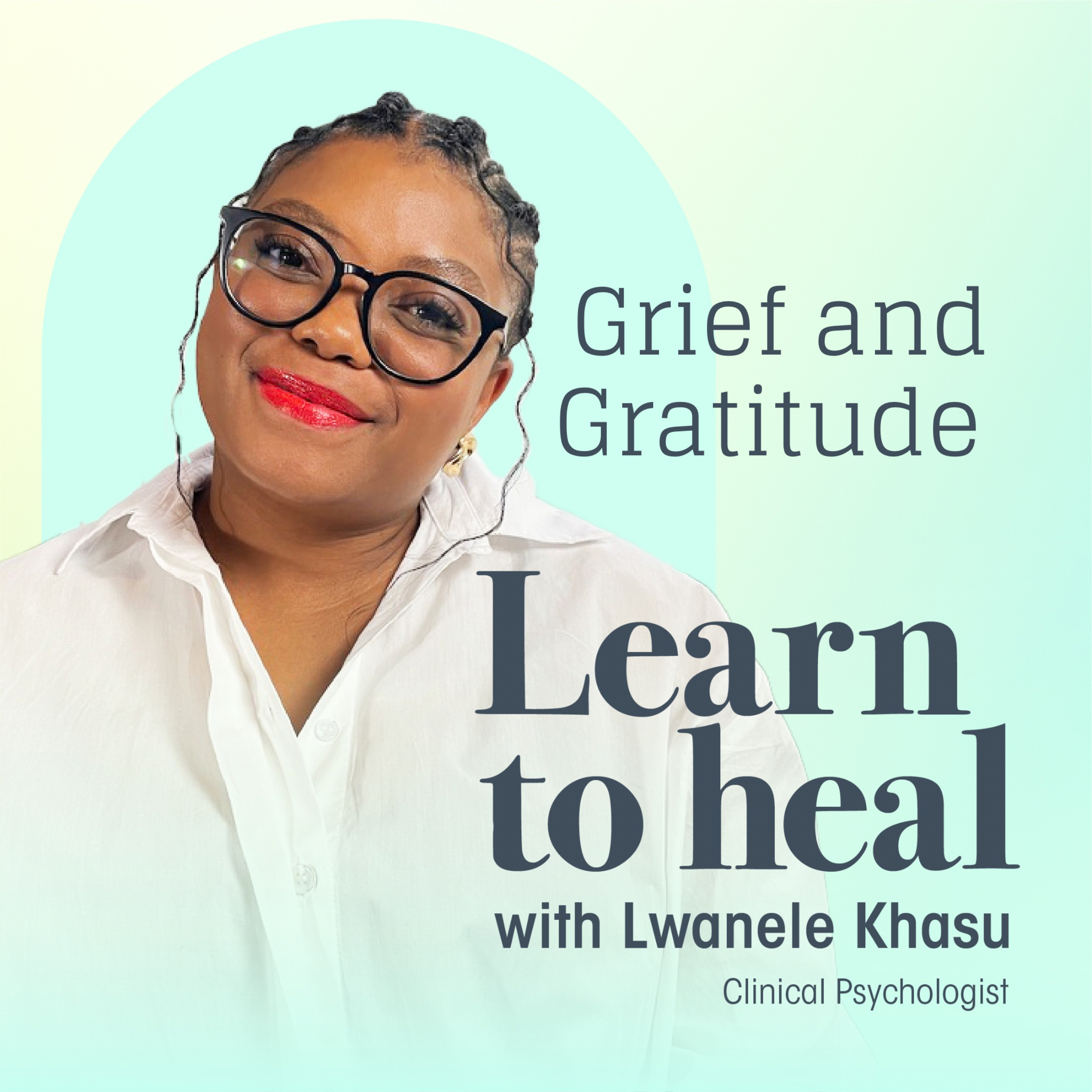 Grief and Gratitude: Holding Both  episode artwork