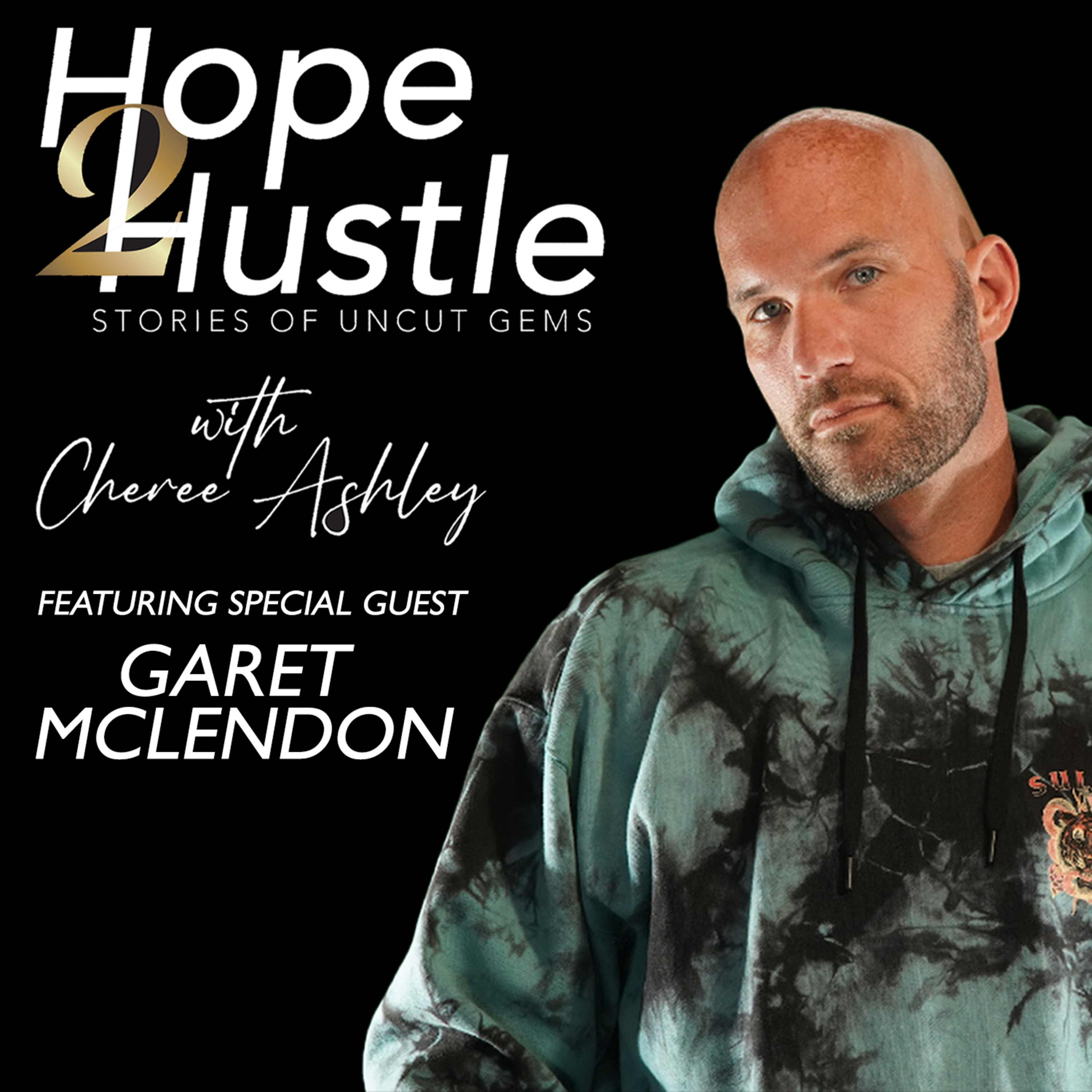 Garet Mcleandon | From Addicted Mom, Drop Out, Meth, Heroin & Prison To Redemption & Sober Leader episode artwork