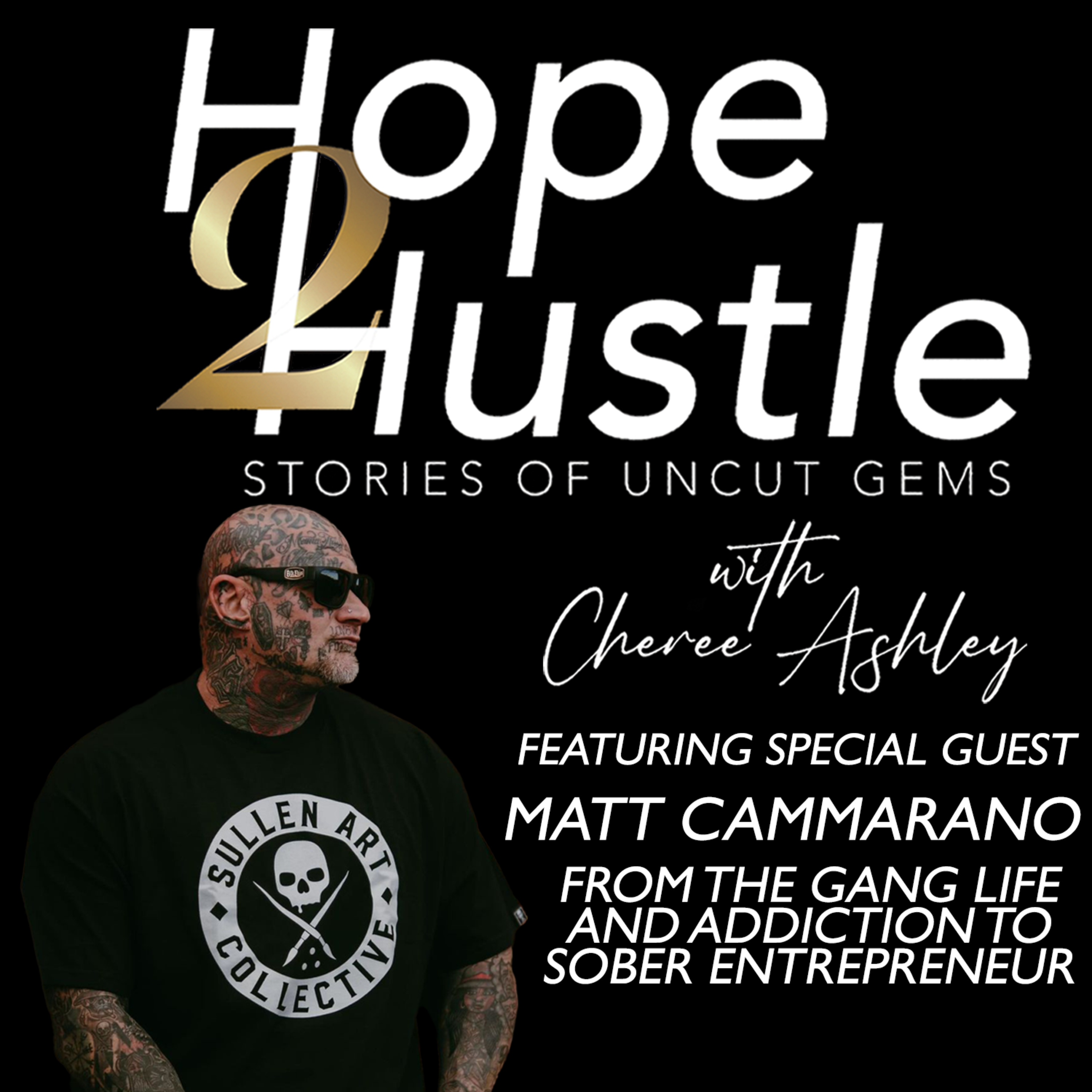 Mohawk Matt Cammarano | From The Gang Life & Drug Addiction To Sober Entrepreneur episode artwork