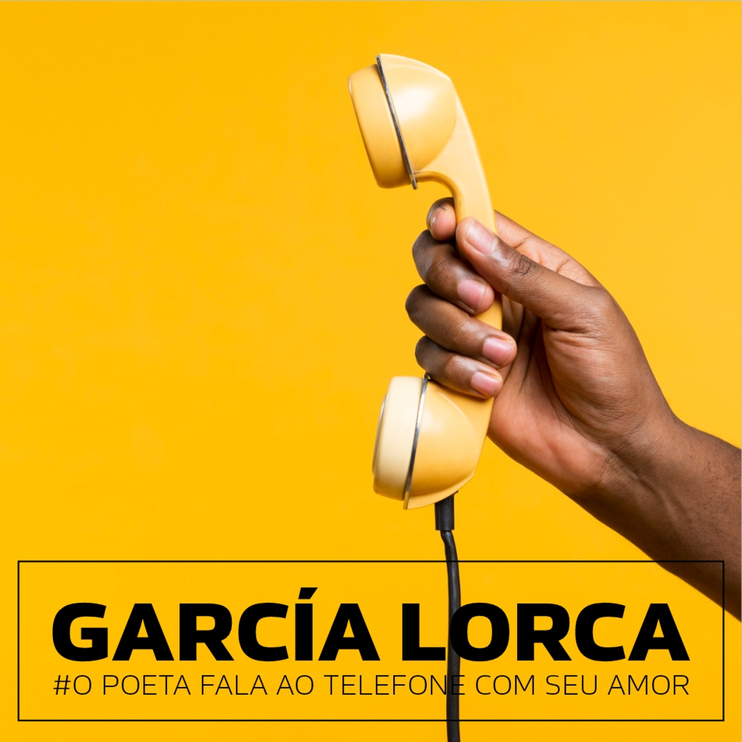 #120 federico garcía lorca . o poeta fala ao telefone com seu amor episode artwork