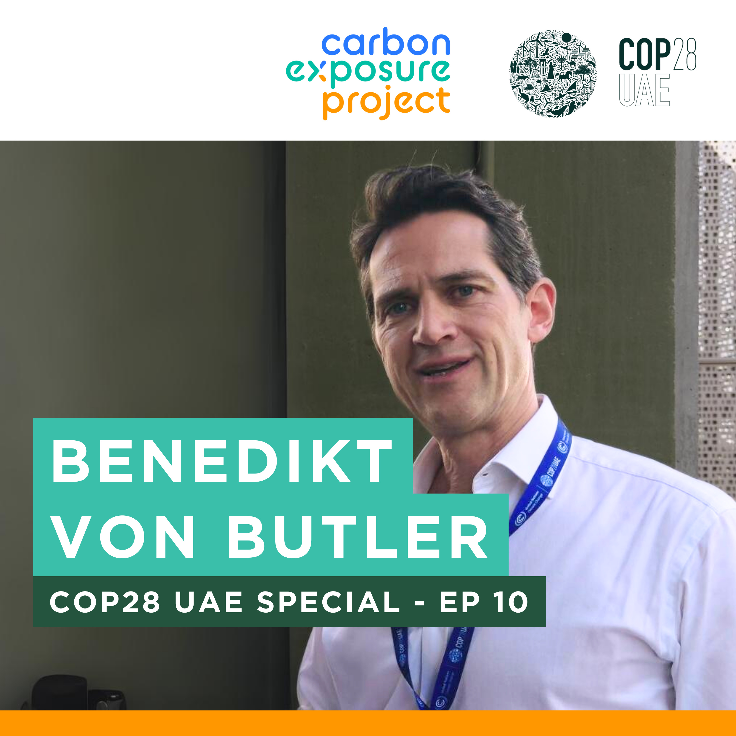 COP28 UAE Special - Benedikt von Butler (Partner, Portfolio Manager, Evolution Environmental Asset Management, LP) Episode cover