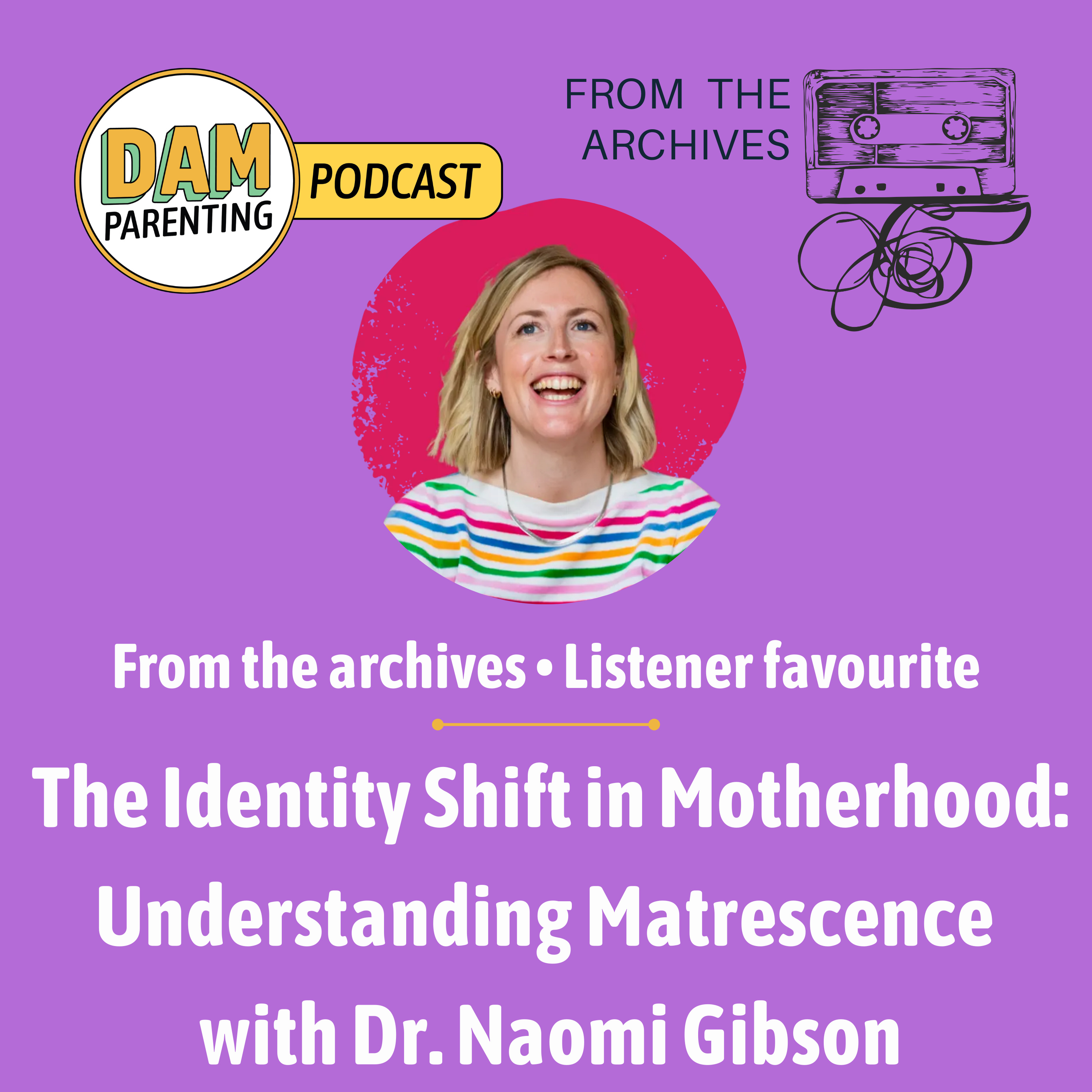 The Identity Shift in Motherhood: Understanding Matrescence  episode artwork