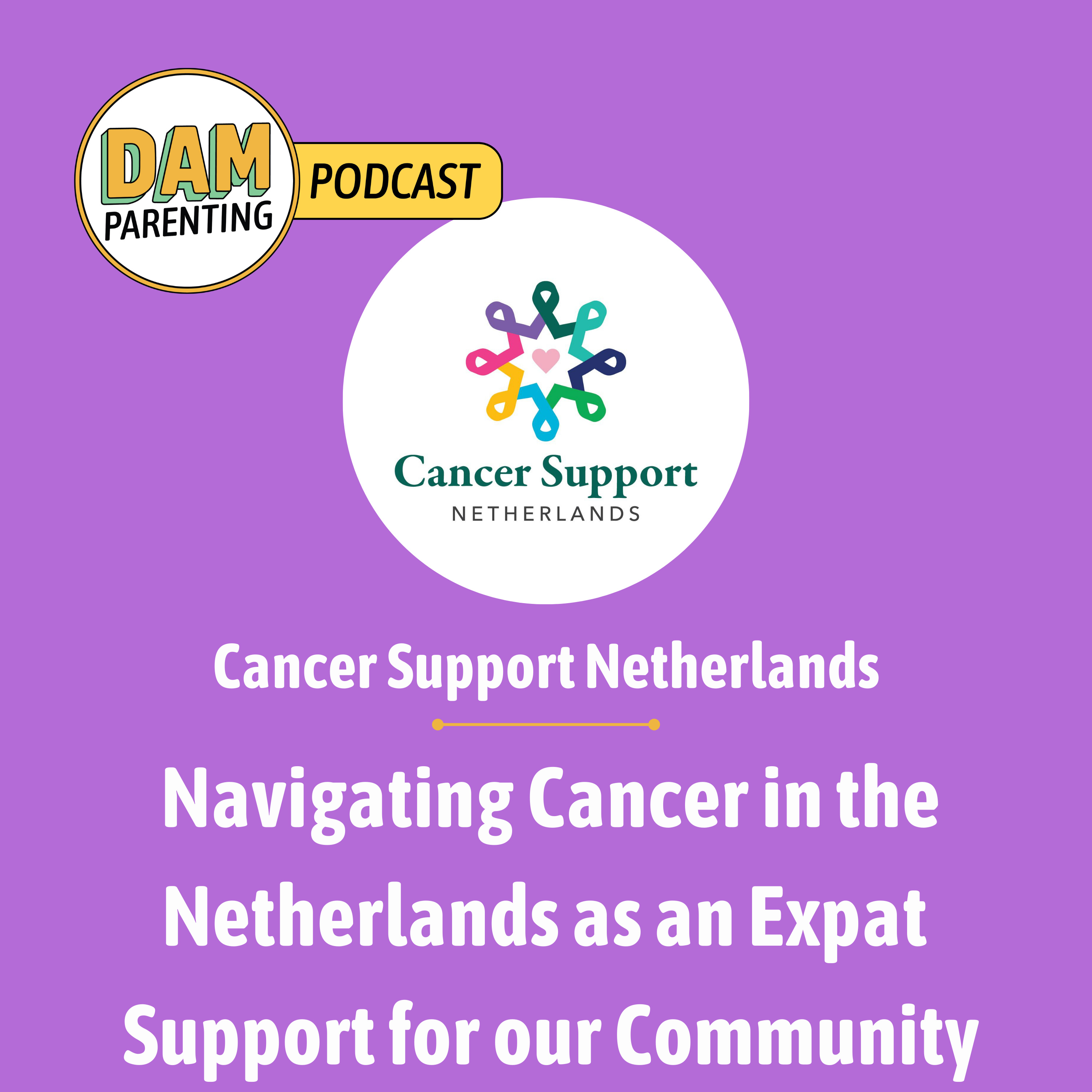 Navigating Cancer in the Netherlands as an Expat | Support for English-Speaking Internationals episode artwork