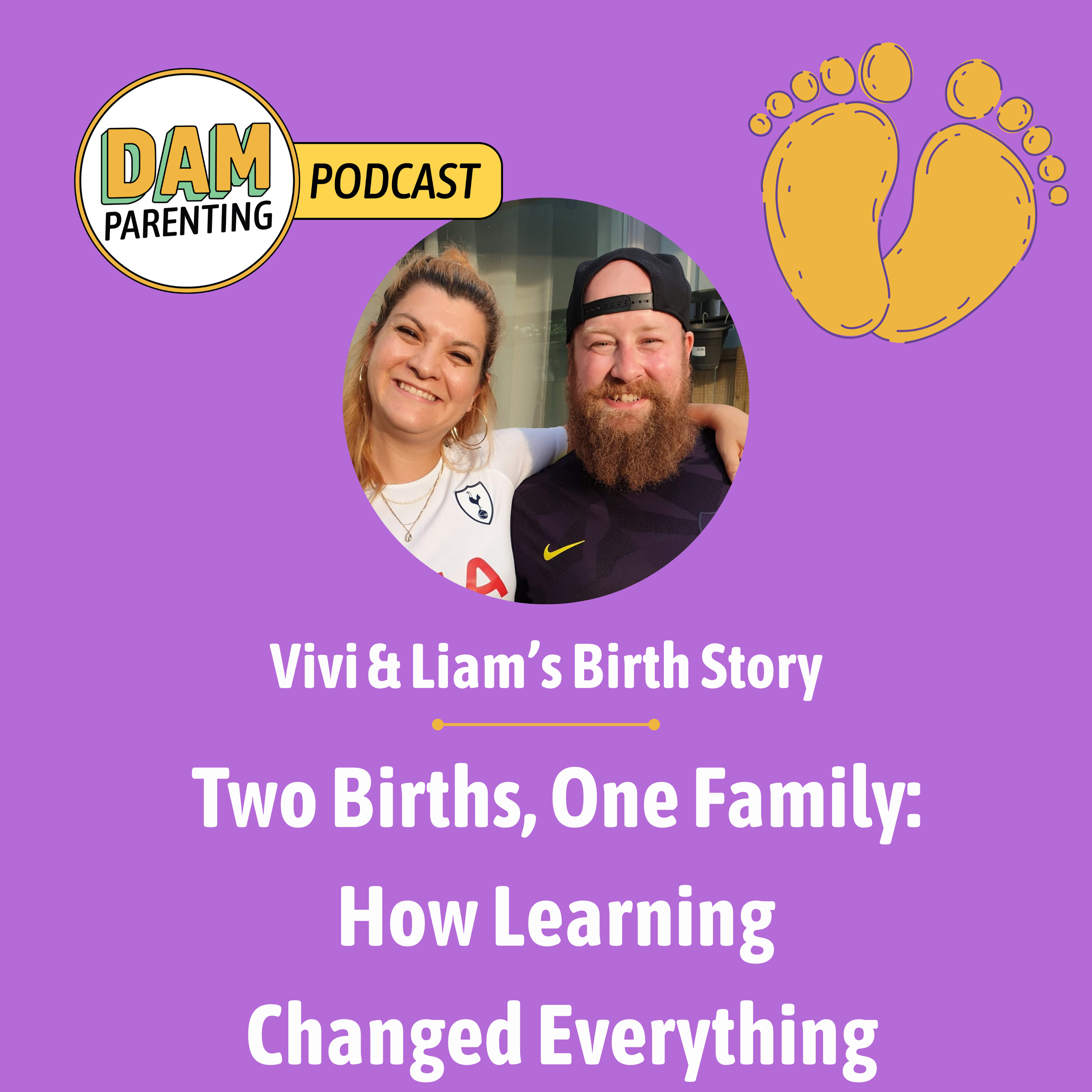 Two Births, One Family: How Learning Changed Everything- Vivi & Liam's Birth Stories