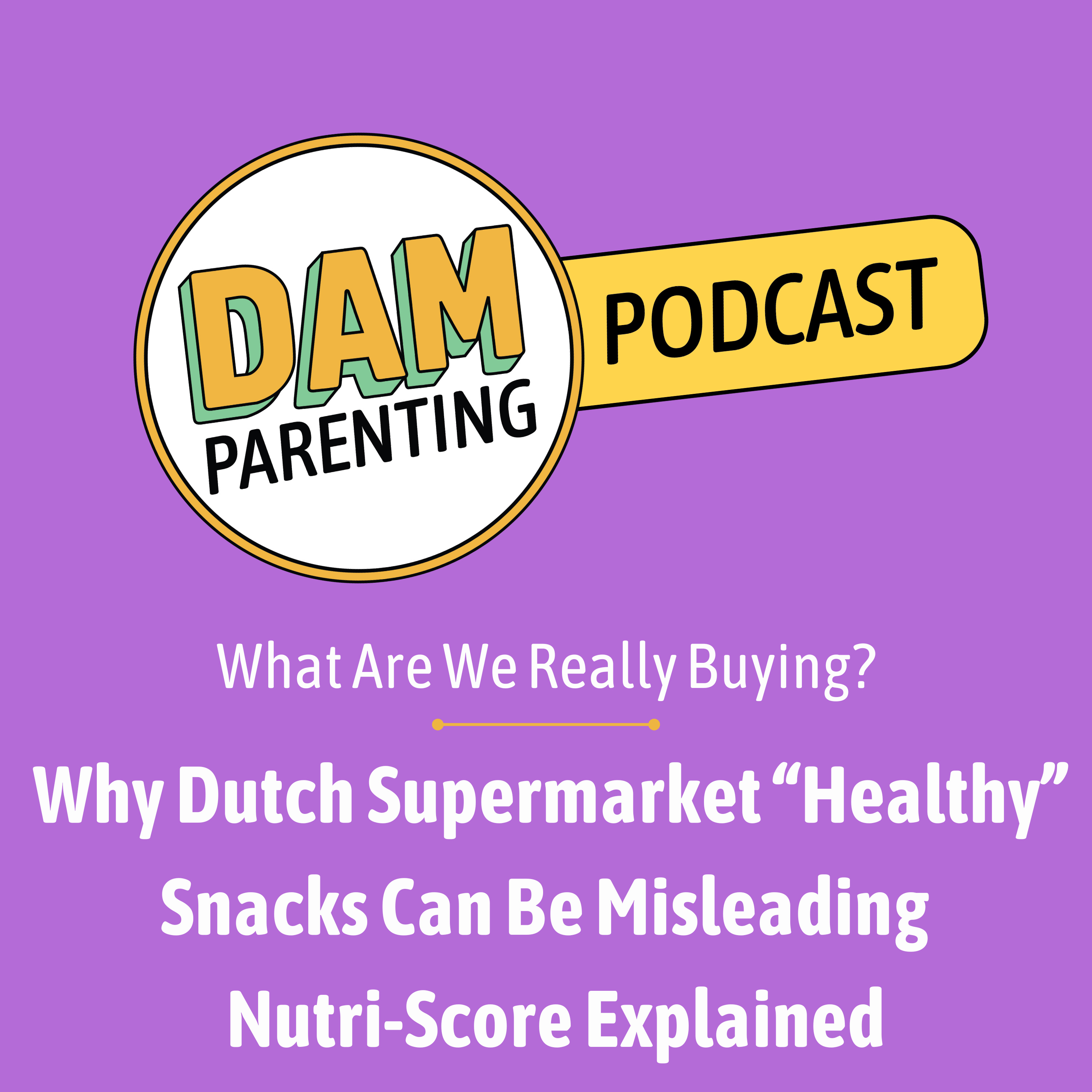 Why Dutch Supermarket “Healthy” Foods Can Be Misleading | Nutri-Score Explained episode artwork