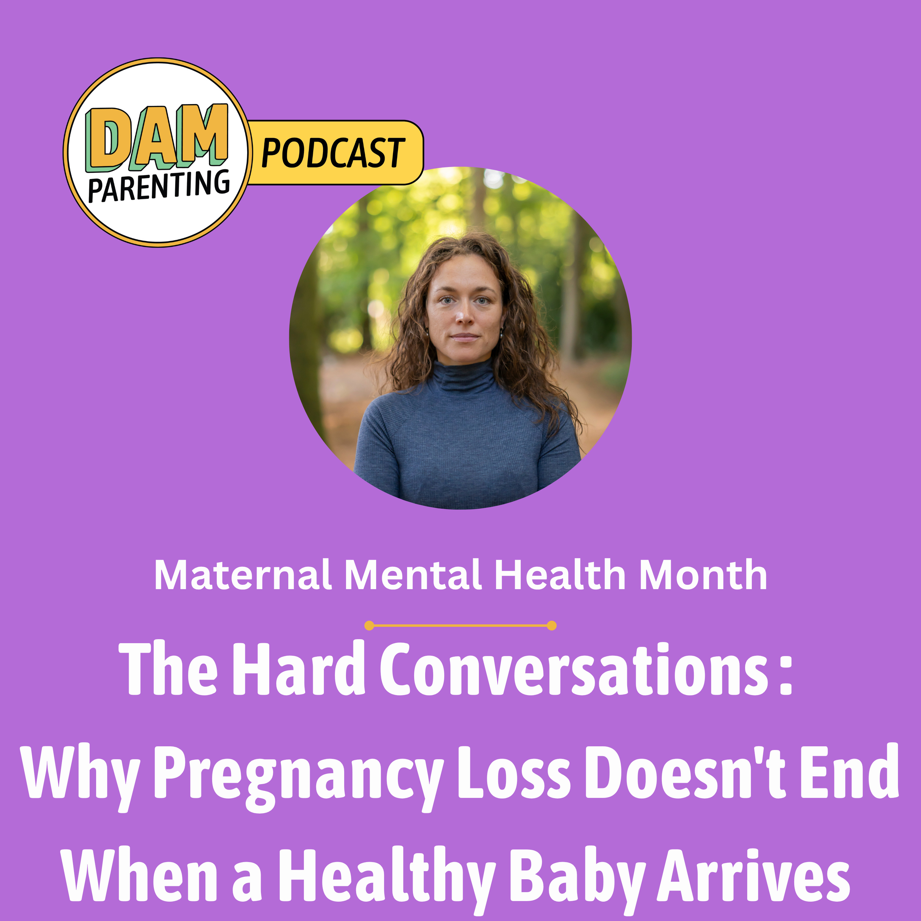 Why Pregnancy Loss Doesn't End When a Healthy Baby Arrives episode artwork