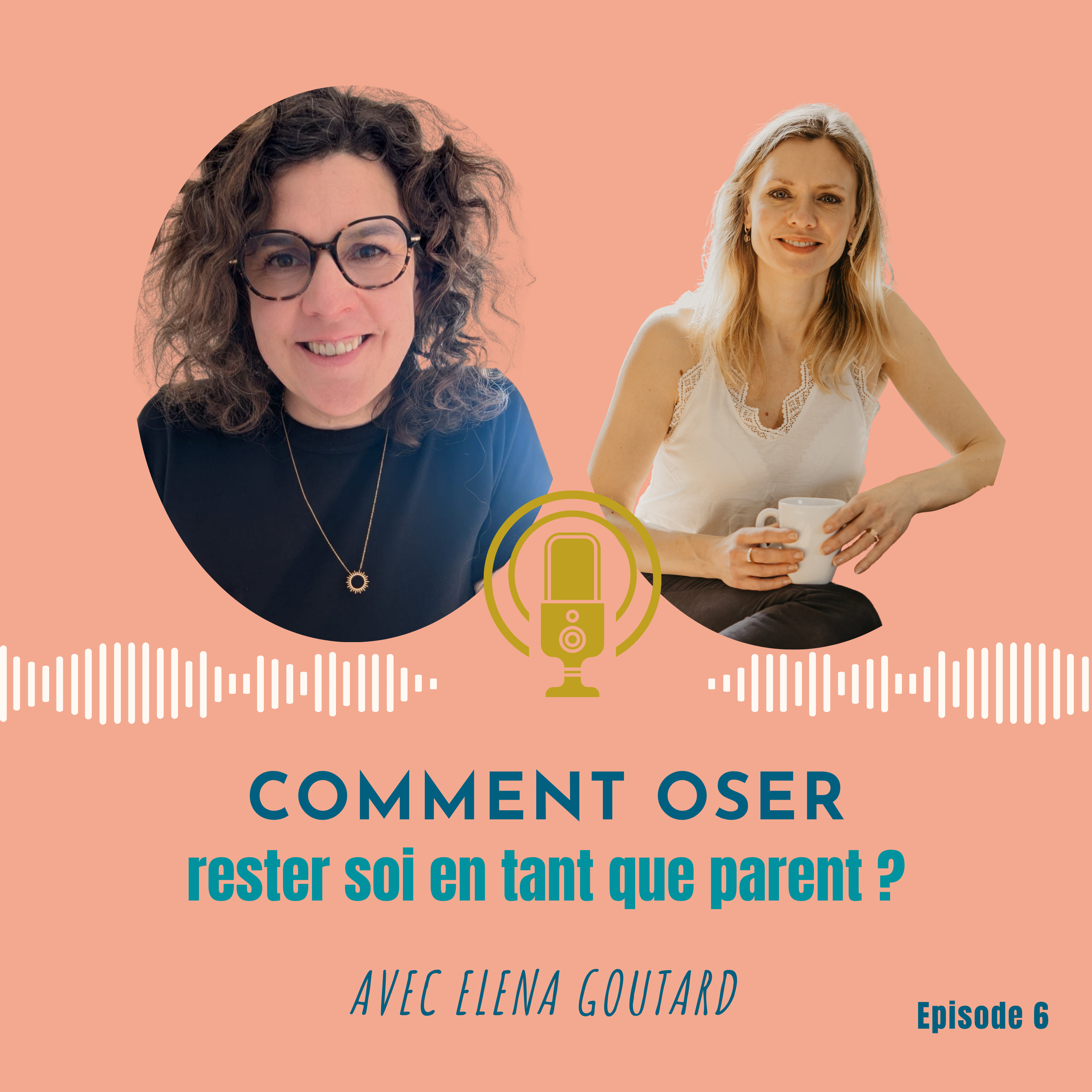 Ep6 - Comment oser rester soi en tant que parent ? episode artwork