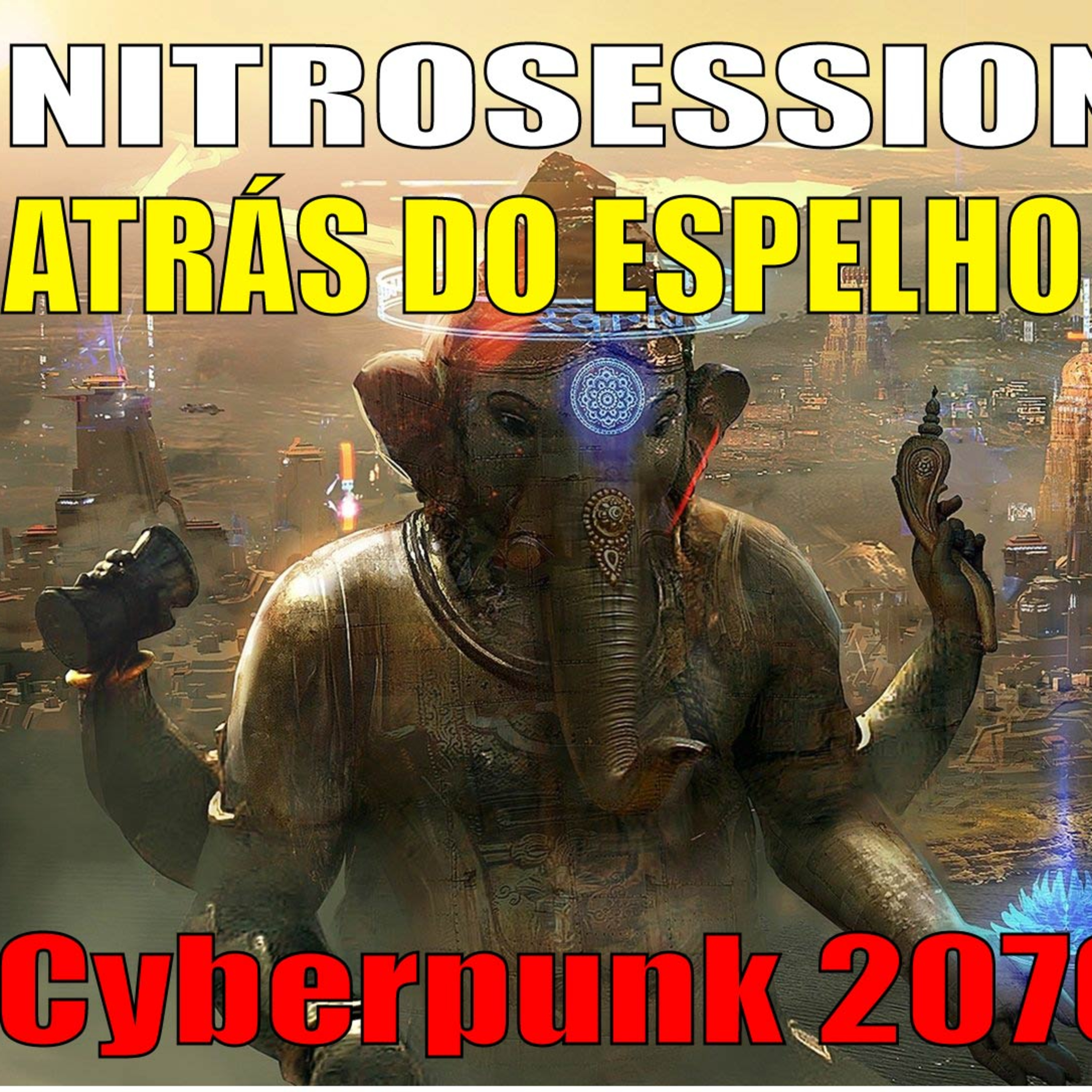 Atrás do Espelho 2 - Cyberpunk 2070 RPG - Sistema 2d6World PBTA episode artwork