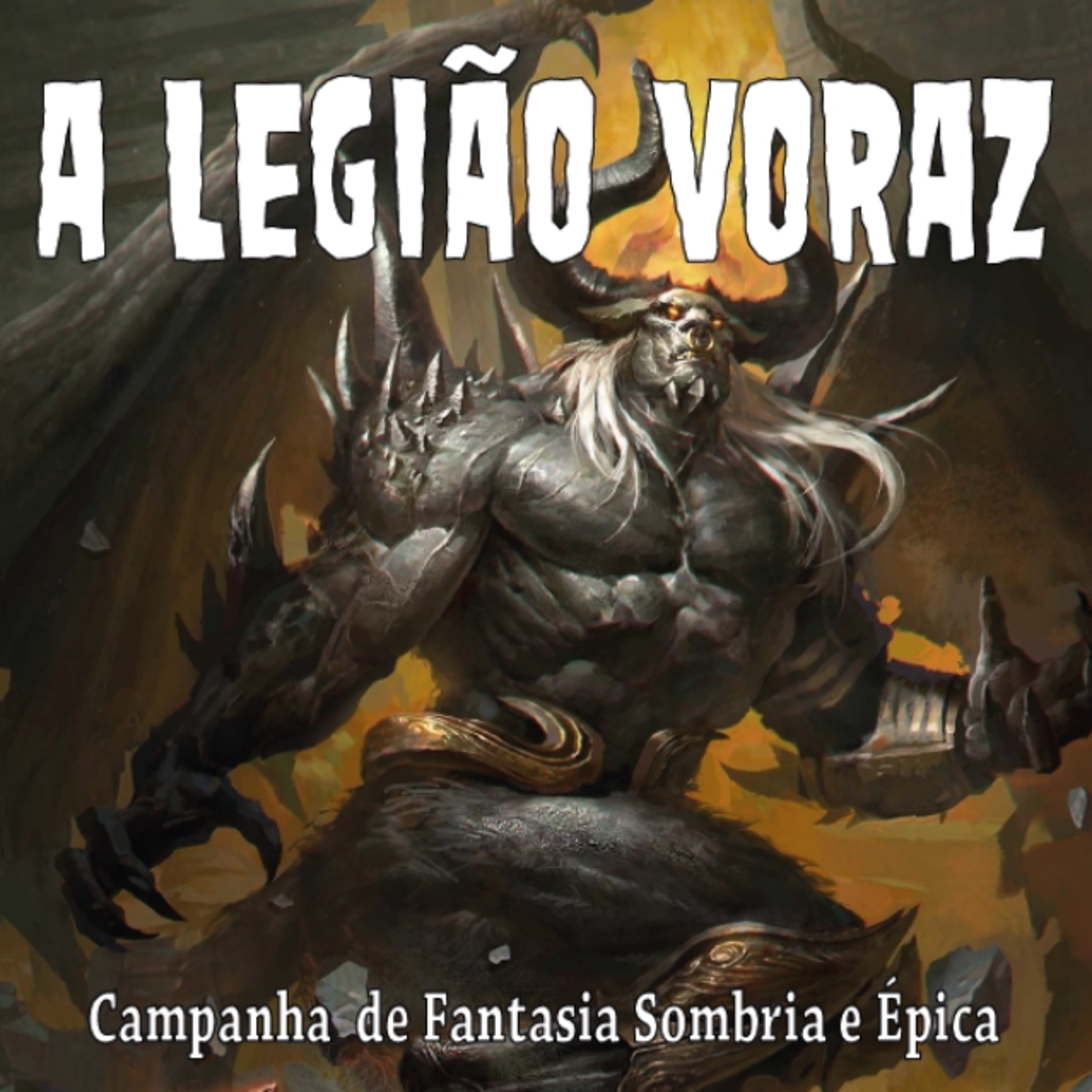 Legião Voraz 1 - DUNGEON WORLD e LEGIÃO - A ERA DA DESOLAÇÃO RPG.mp3 episode artwork