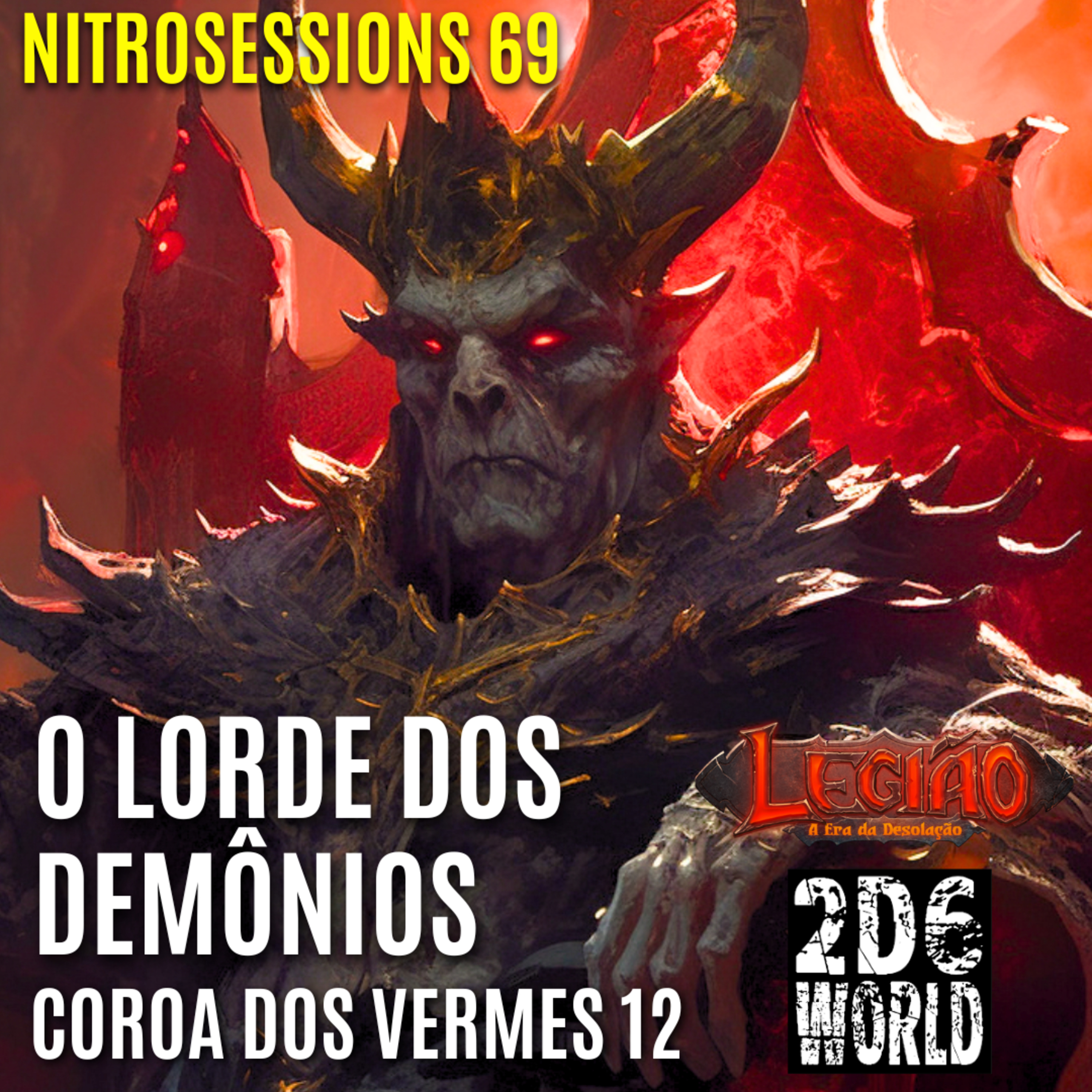 Coroa dos Vermes 12 - O Lorde Demonio - Legião RPG - 2d6WORLD PbtA episode artwork