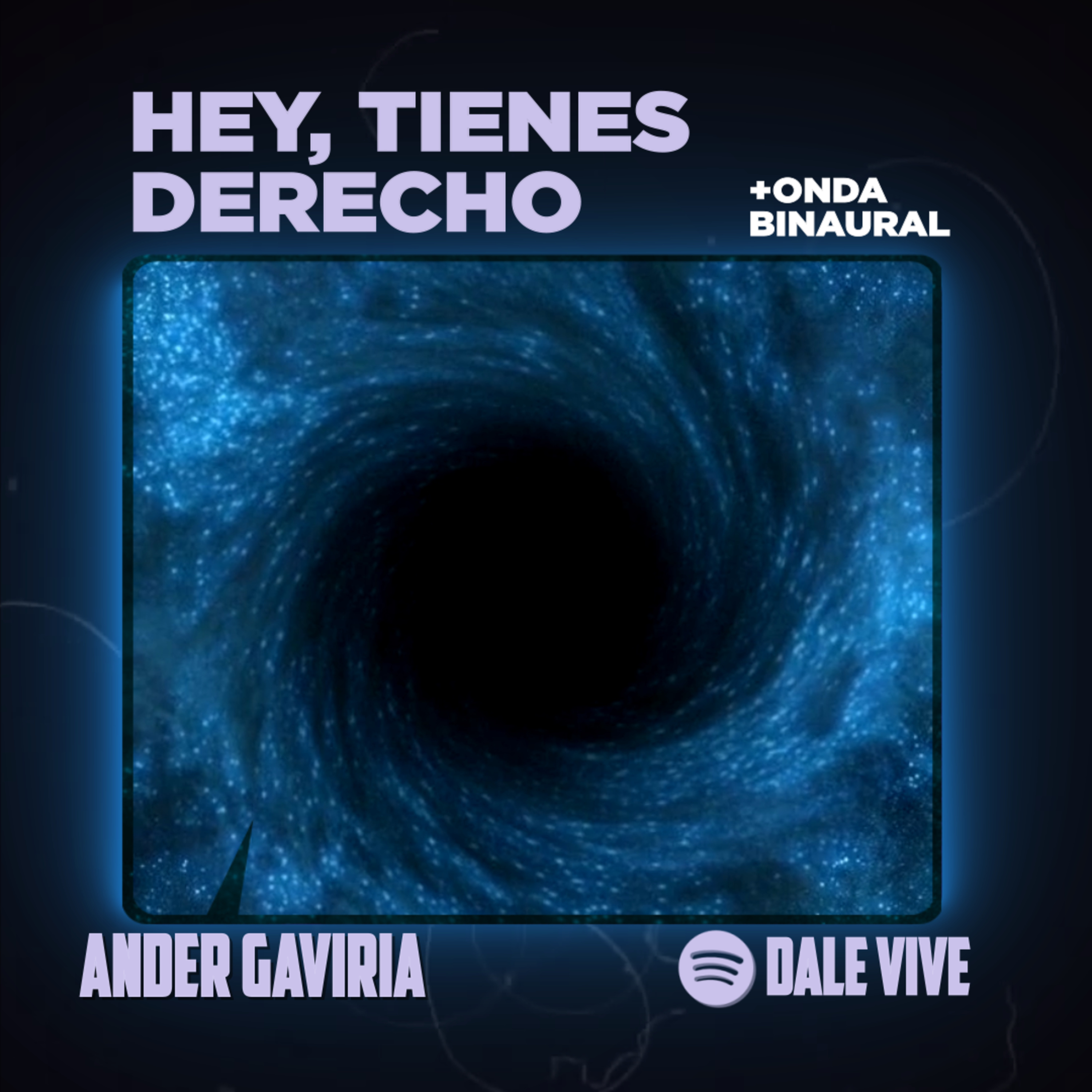 Hey, tienes derecho / Onda binaural episode artwork