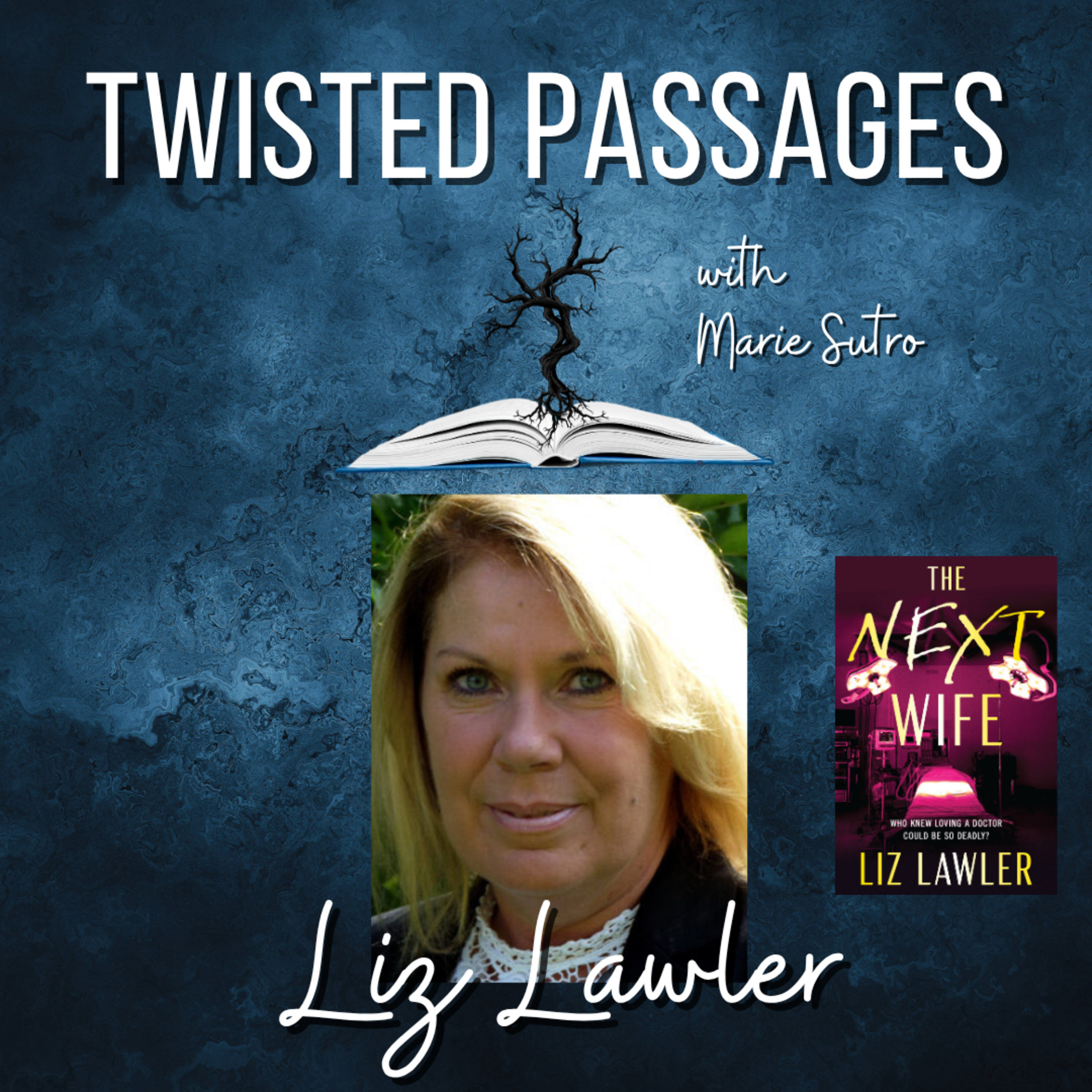Liz Lawler (THE NEXT WIFE) EP 126 episode artwork