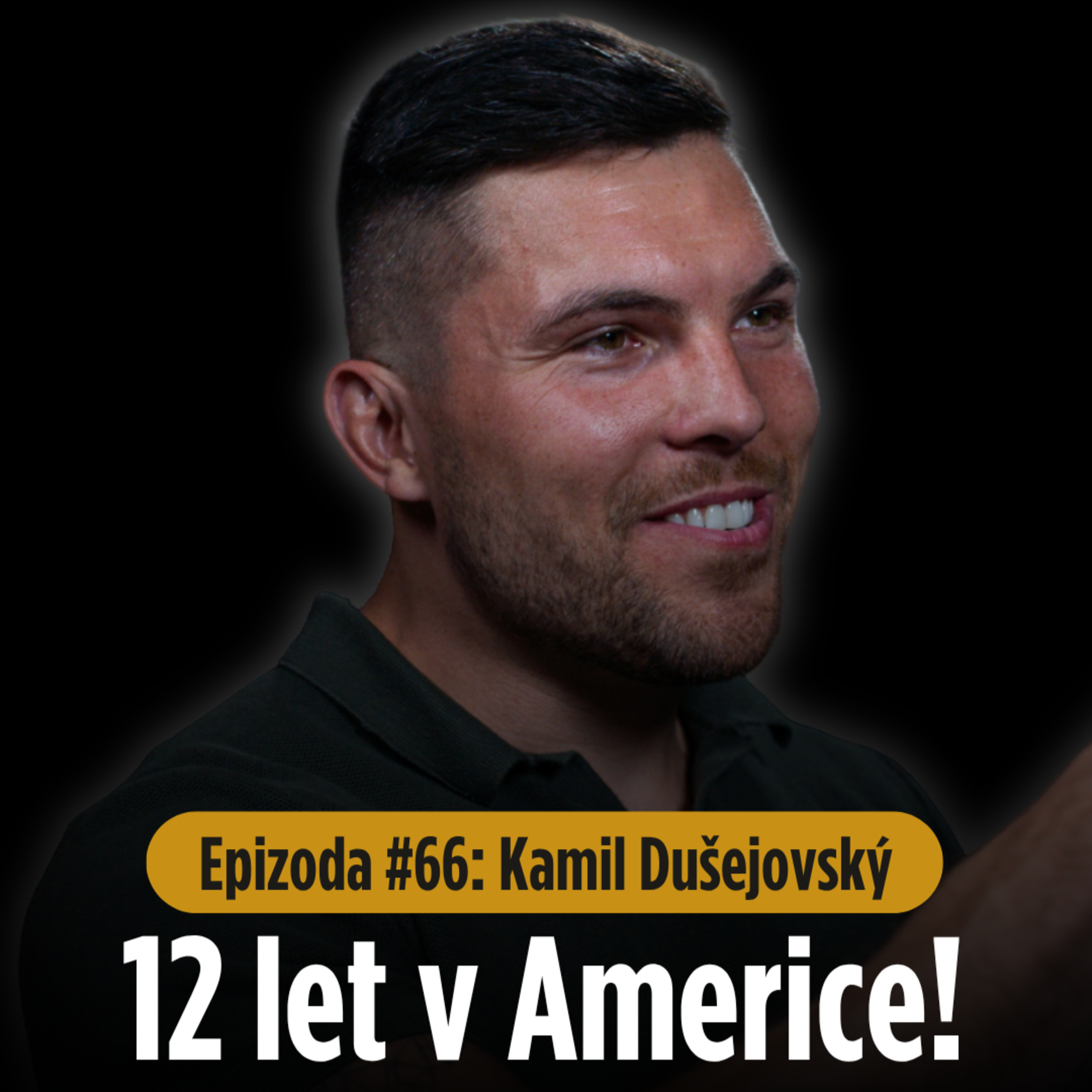 Epizoda #66: "Neměl jsem kde bydlet." Příběh Čecha, který strávil 12 let v Americe.