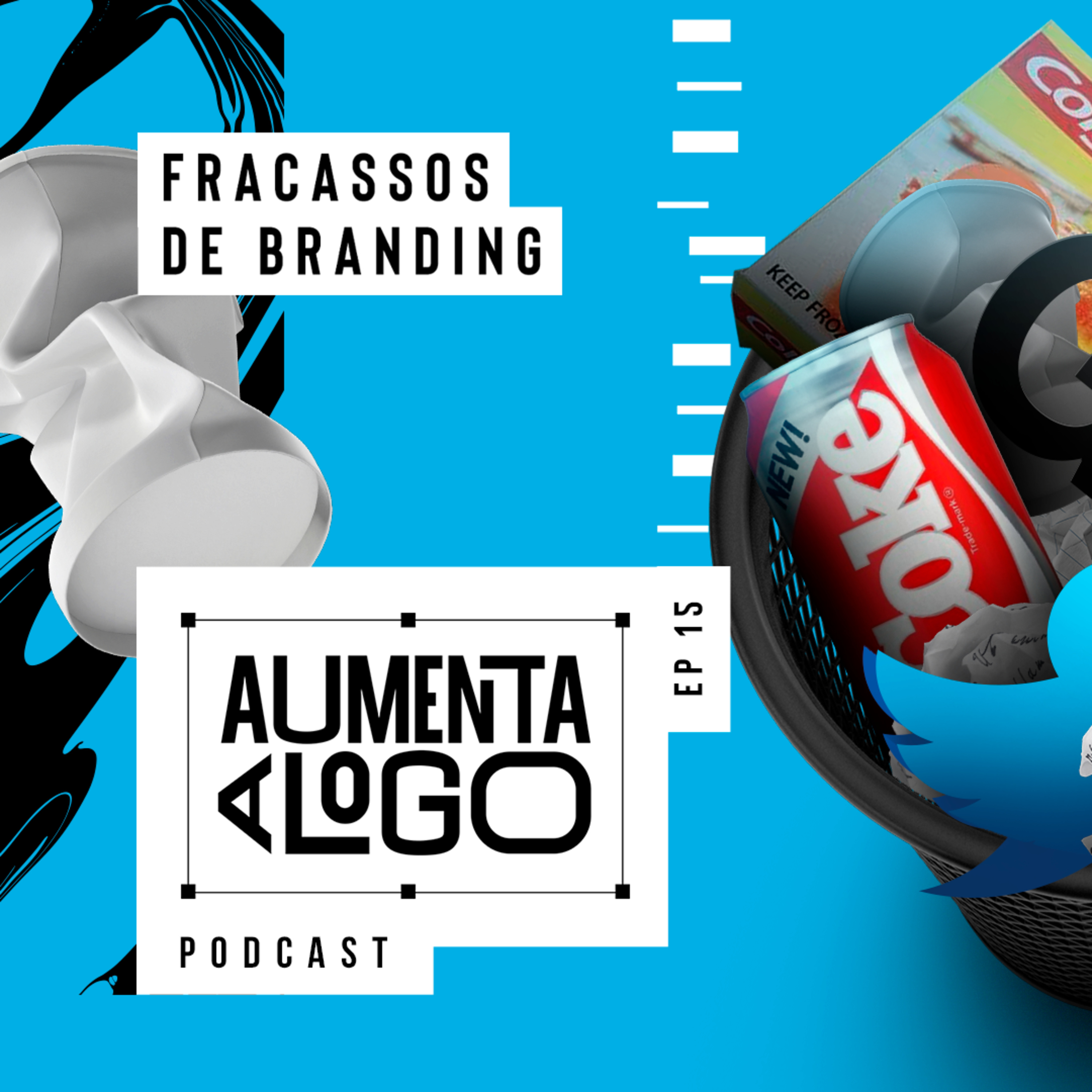 15 - Por que projetos de branding fracassam? episode artwork