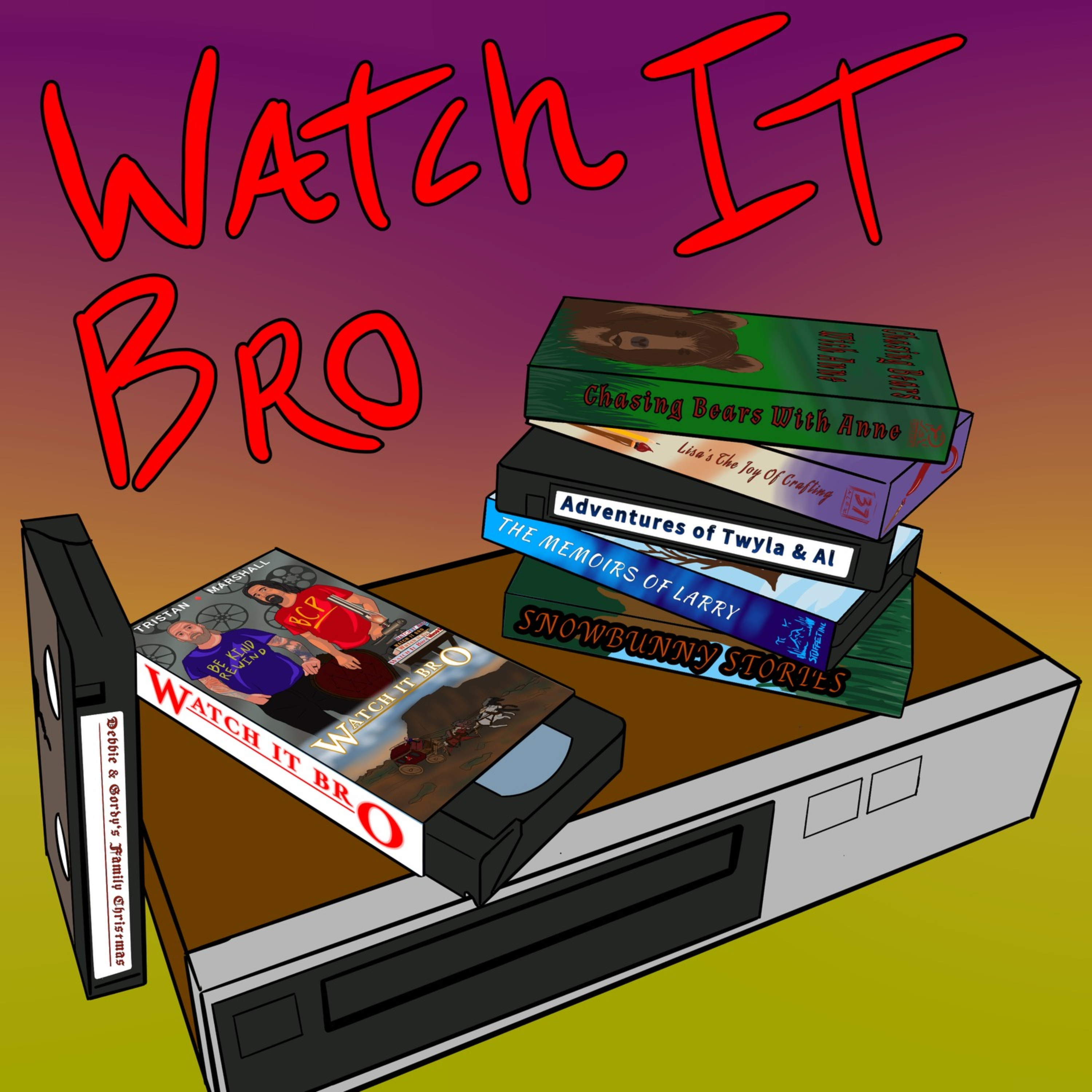 Watch It Bro