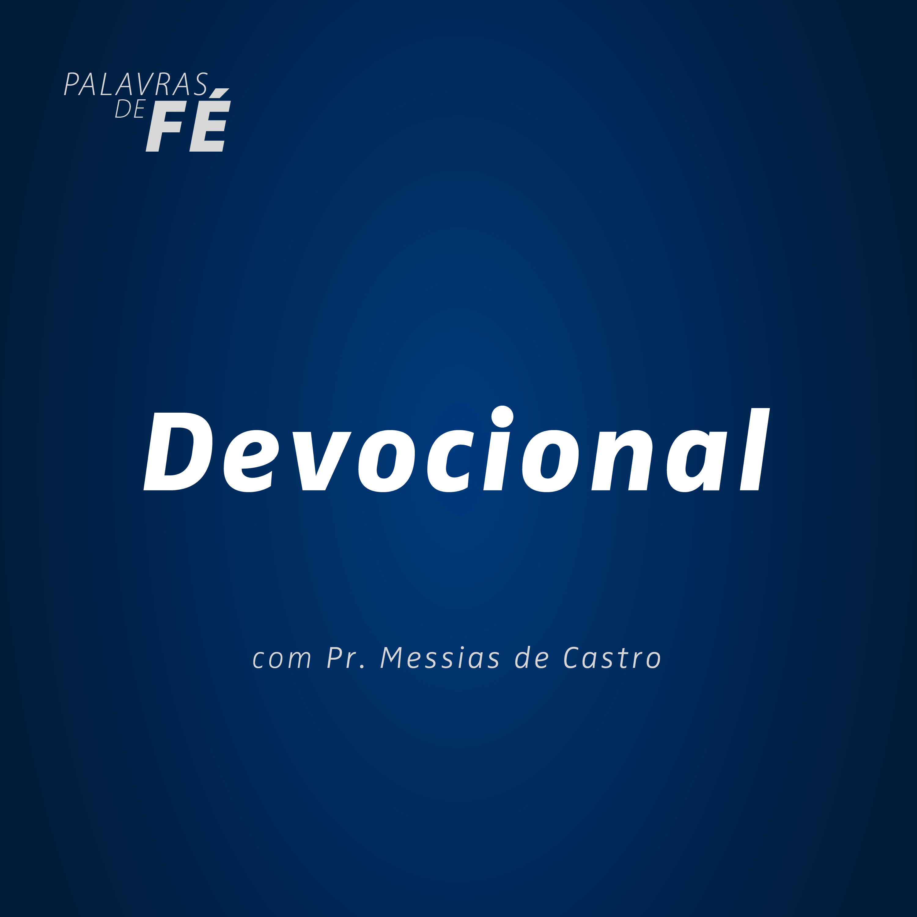 DEVOCIONAL - Salmos 33 | Pr. Messias de Castro episode artwork