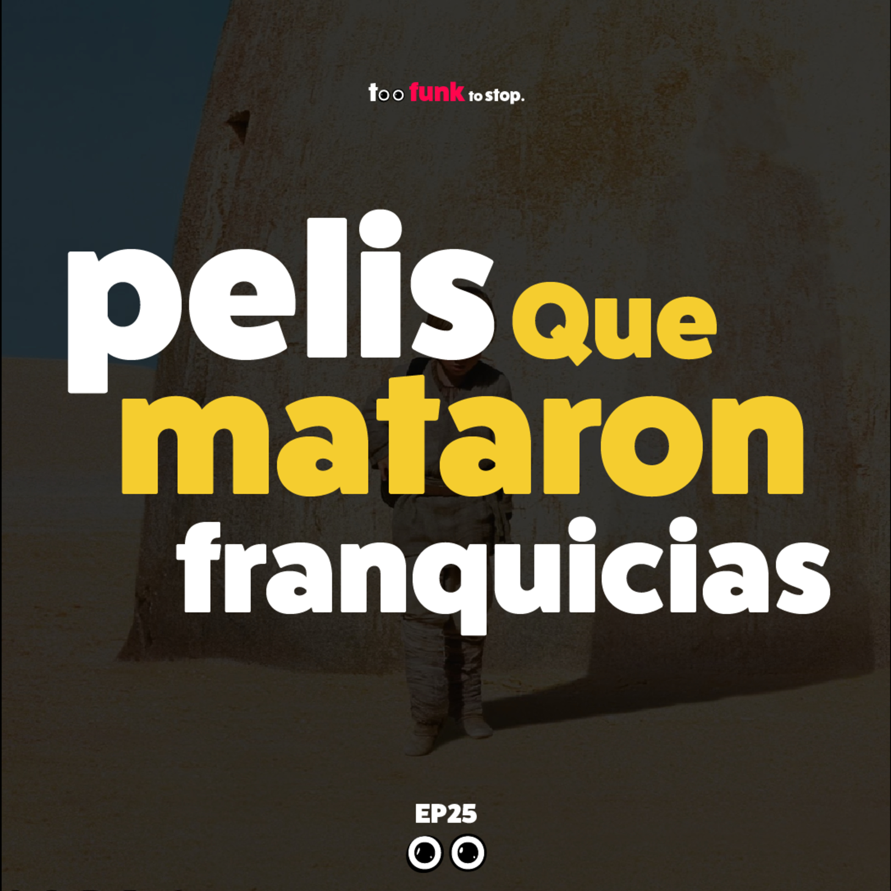 Películas que mataron franquicias - Parte 2 episode artwork
