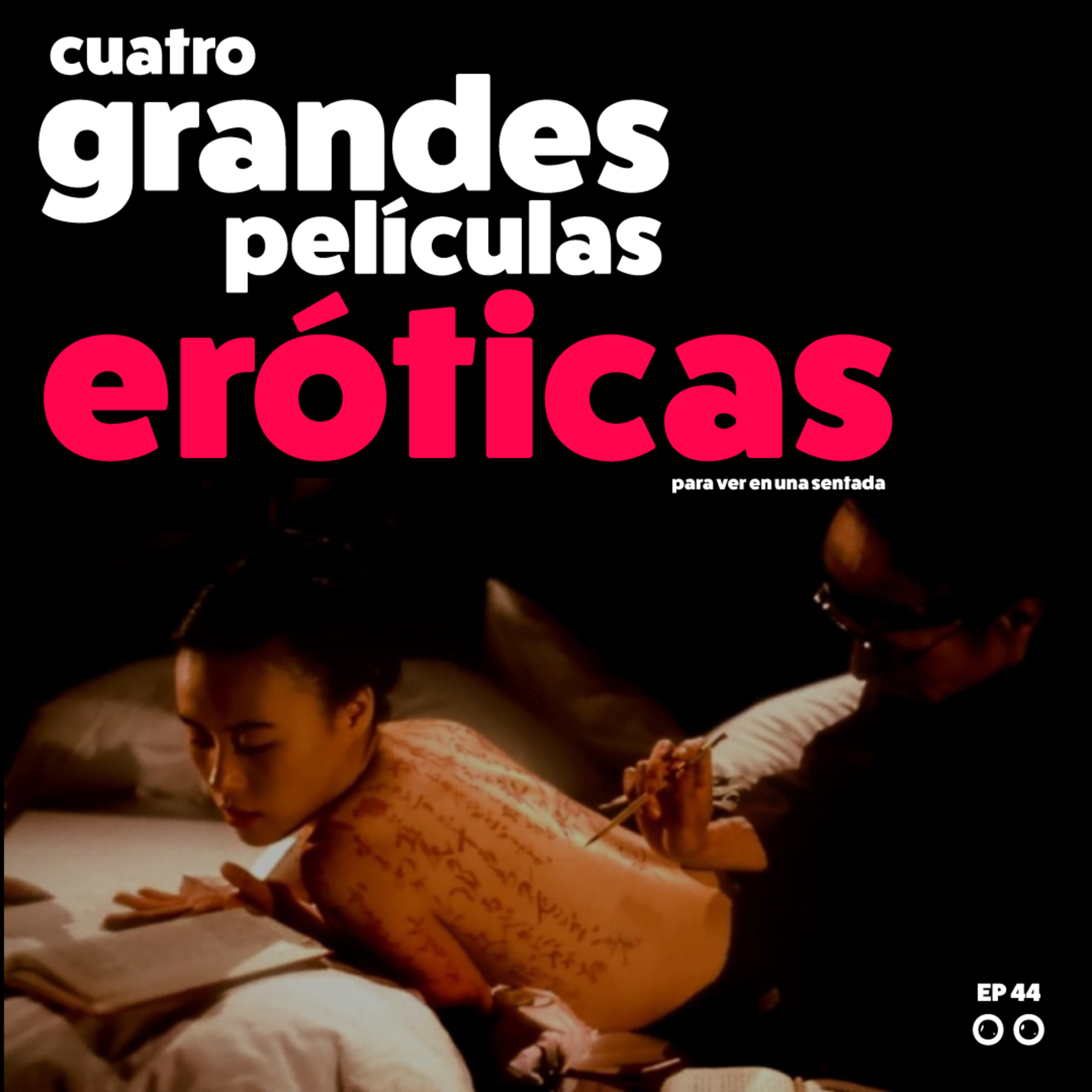 4 grandes películas eróticas para ver en una sentada. episode artwork