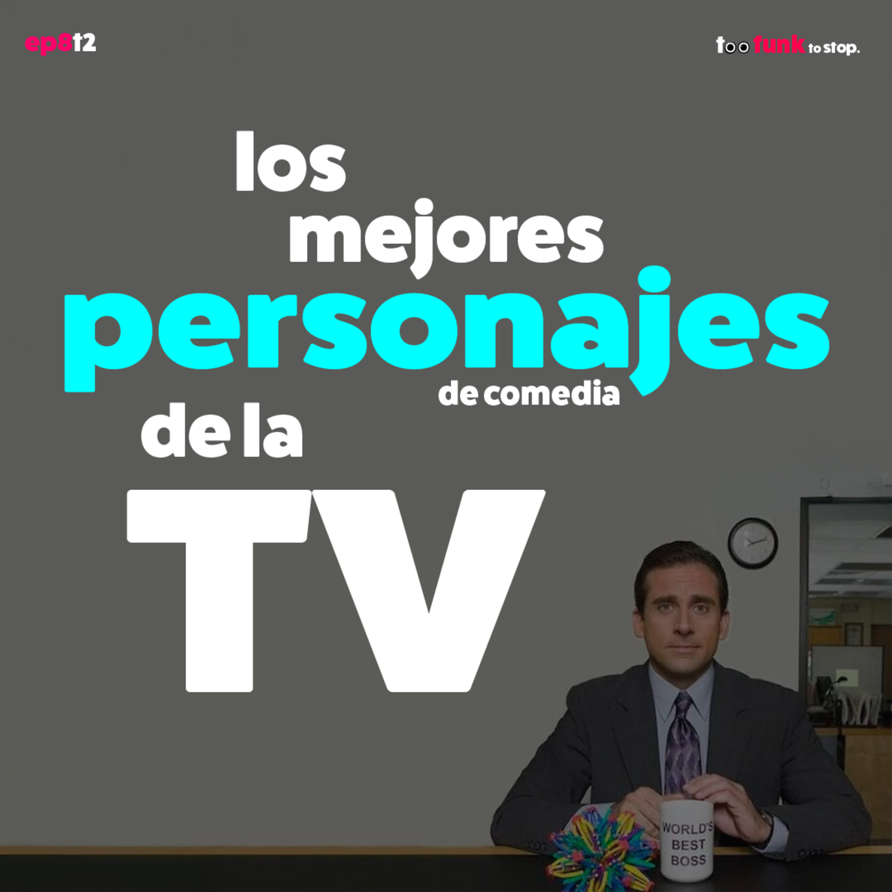 Los mejores personajes de comedia en la TV - E8 T2 episode artwork