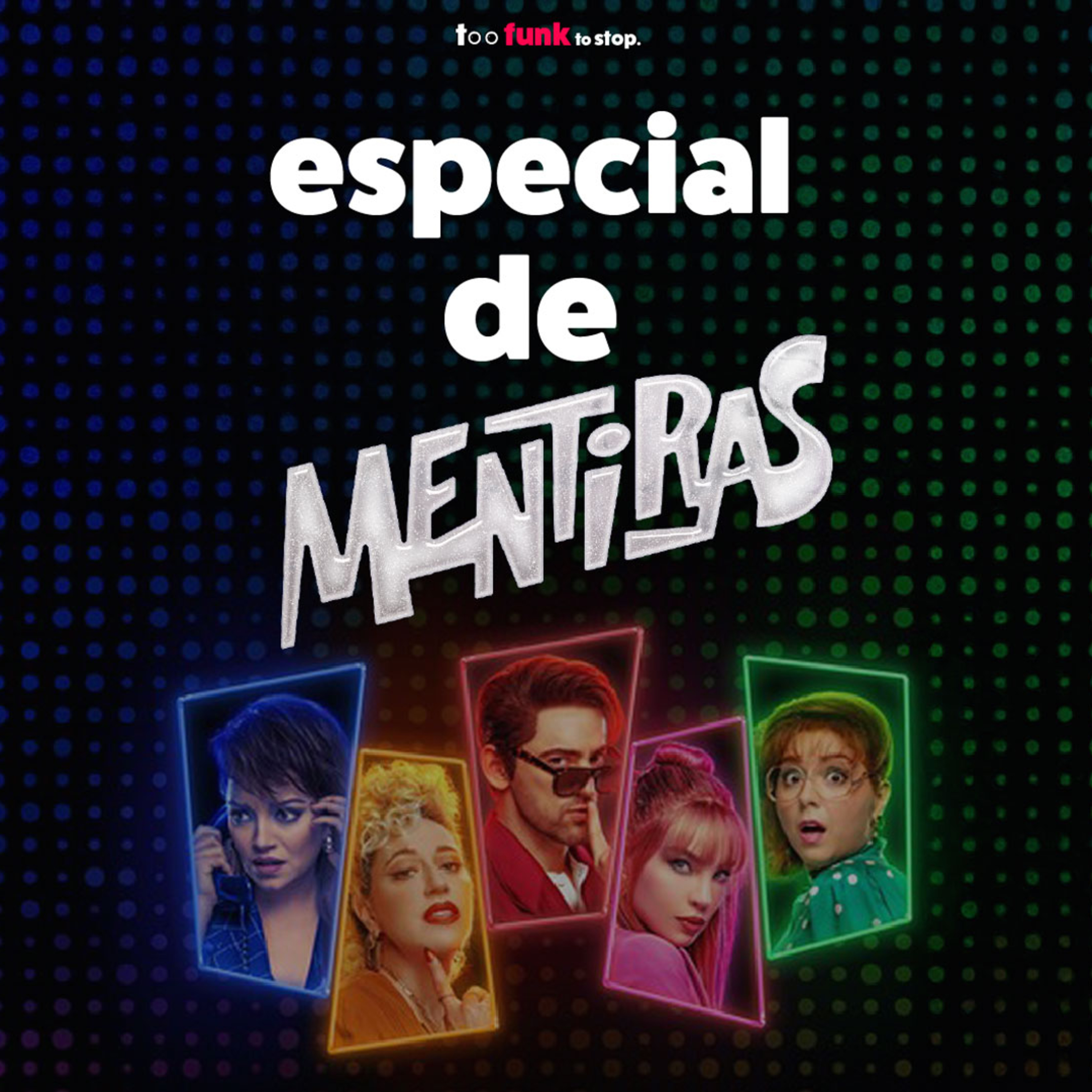 Especial de Mentiras: la serie y la obra de teatro. episode artwork