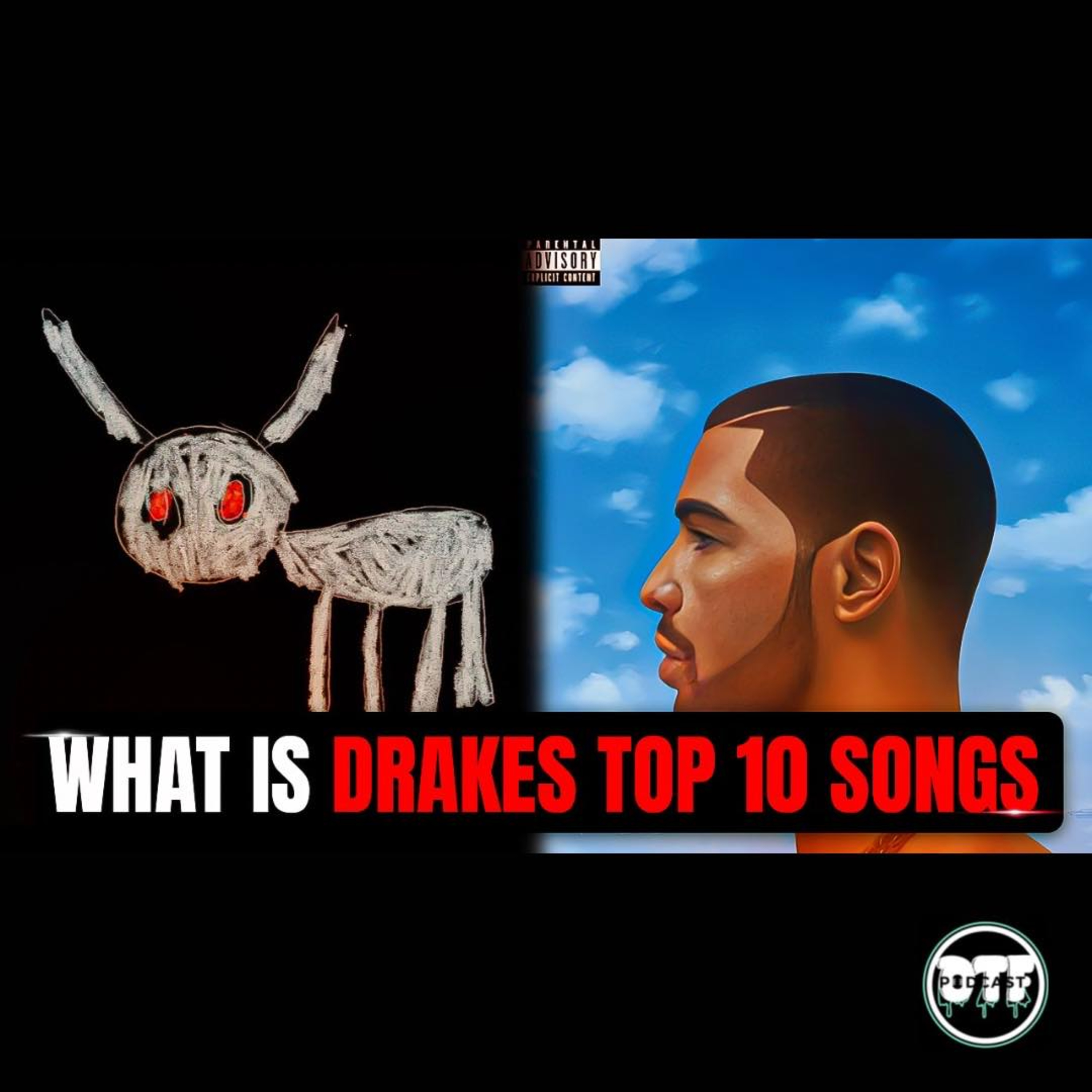 DRAKES TOP 10 SONGS OF ALL TIME episode artwork