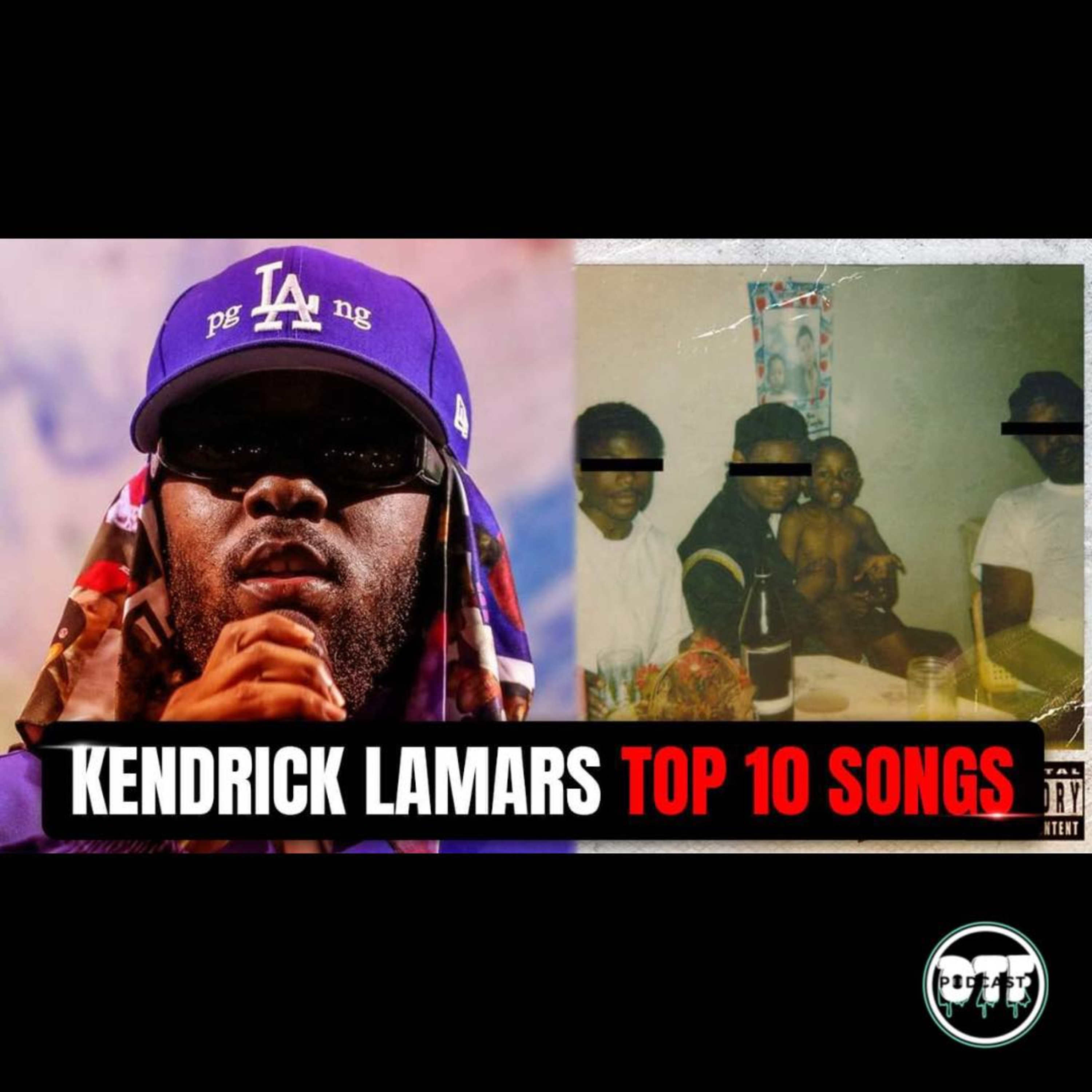 KENDRICK LAMARS TOP 10 SONGS OF ALL TIME episode artwork
