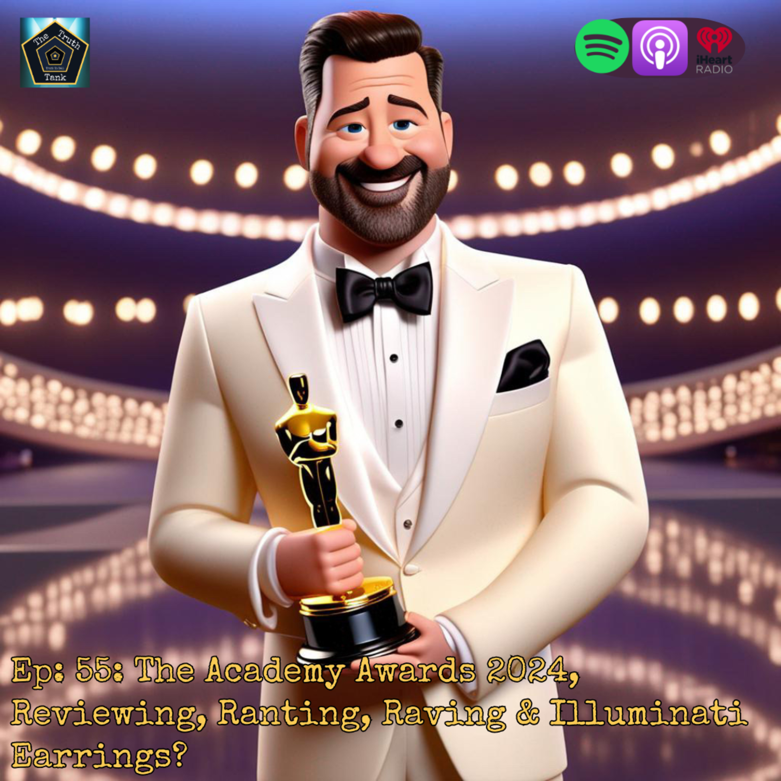 Ep: 55: The Academy Awards 2024, Reviewing, Ranting, Raving & Illuminati Earrings? 
