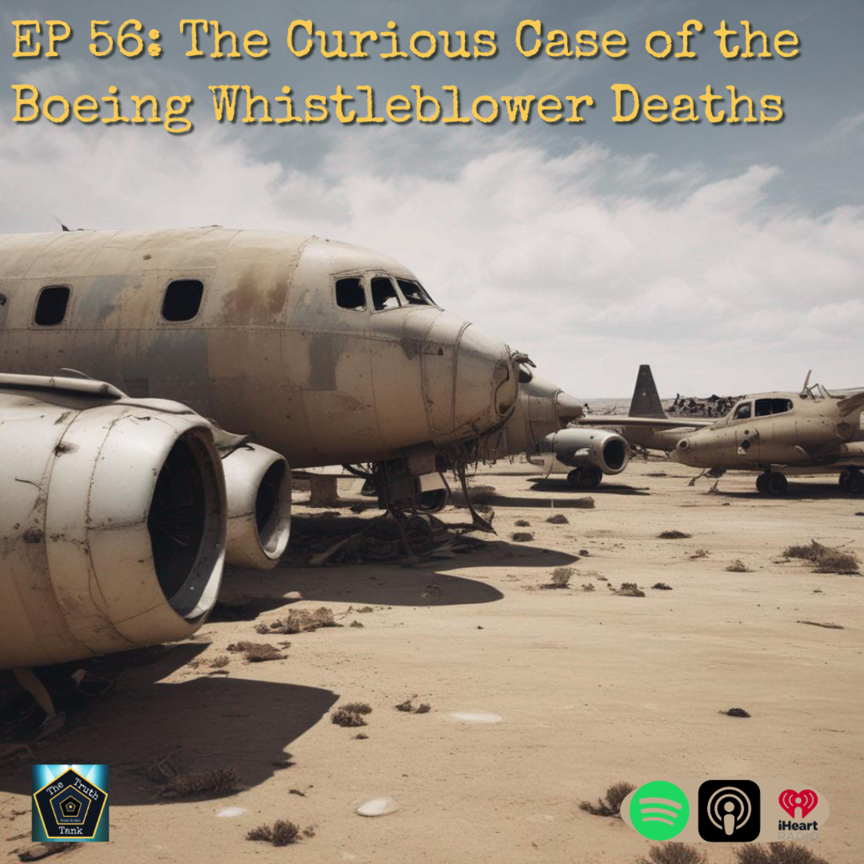 EP 56: The Curious Case of the Boeing Whistleblower Deaths  episode artwork
