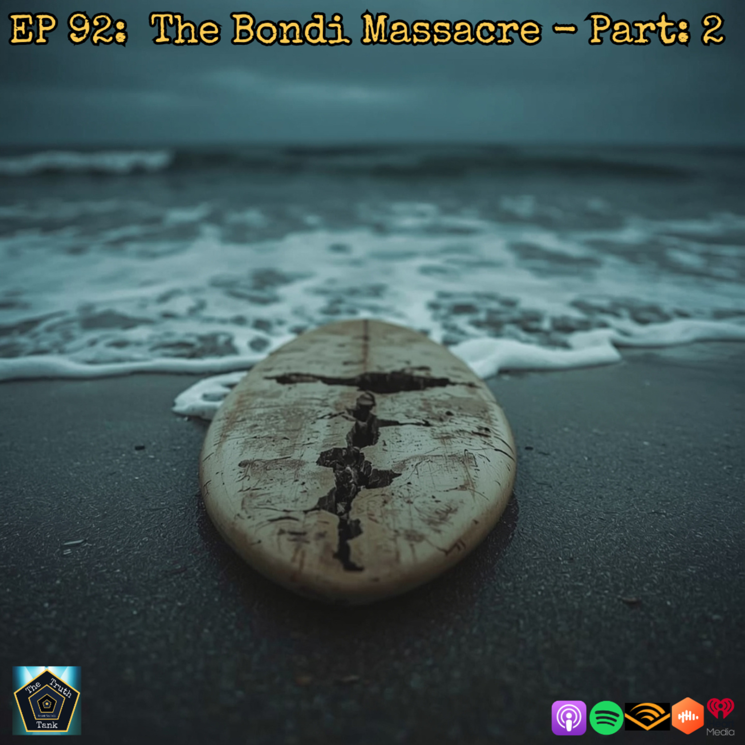 EP 92: The Bondi Massacre - Part: 2 