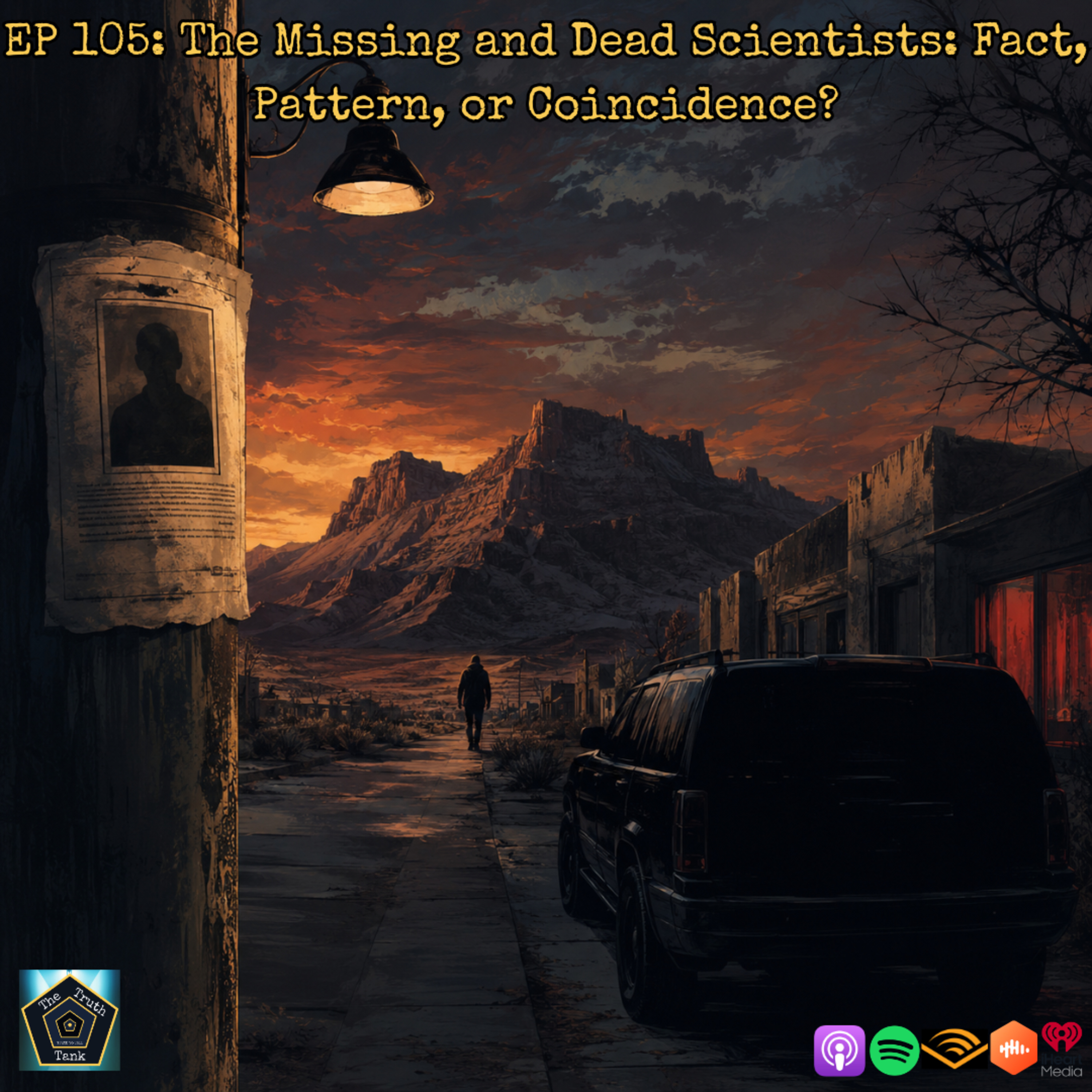EP 105: The Missing and Dead Scientists: Fact, Pattern, or Coincidence? episode artwork