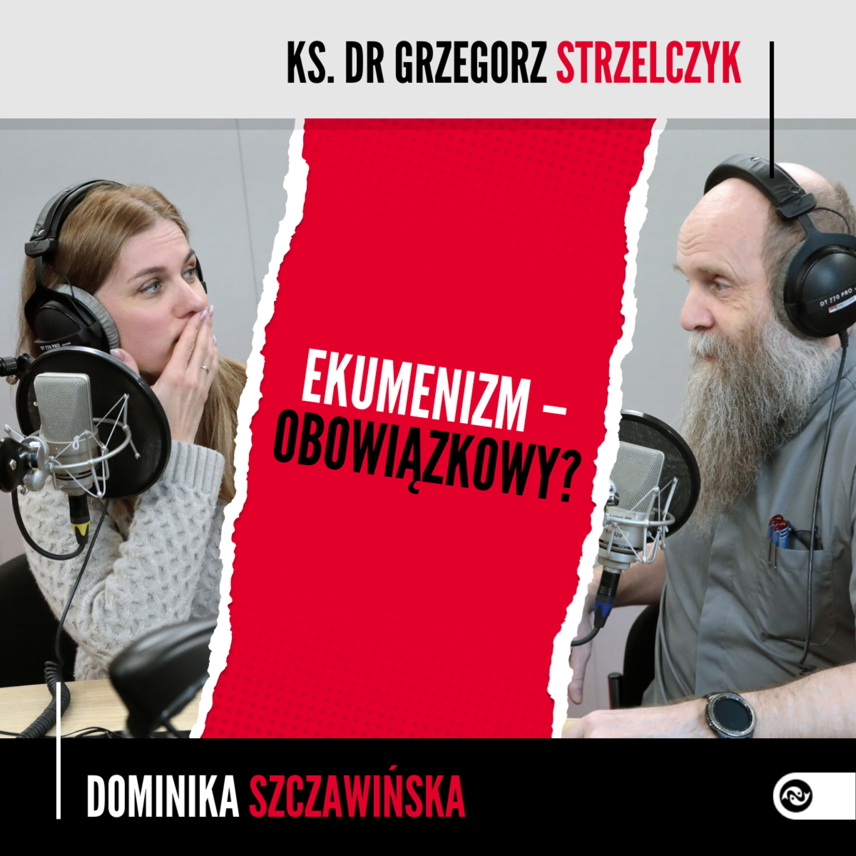 Czy ekumenizm to opcja obowiązkowa w Kościele? episode artwork