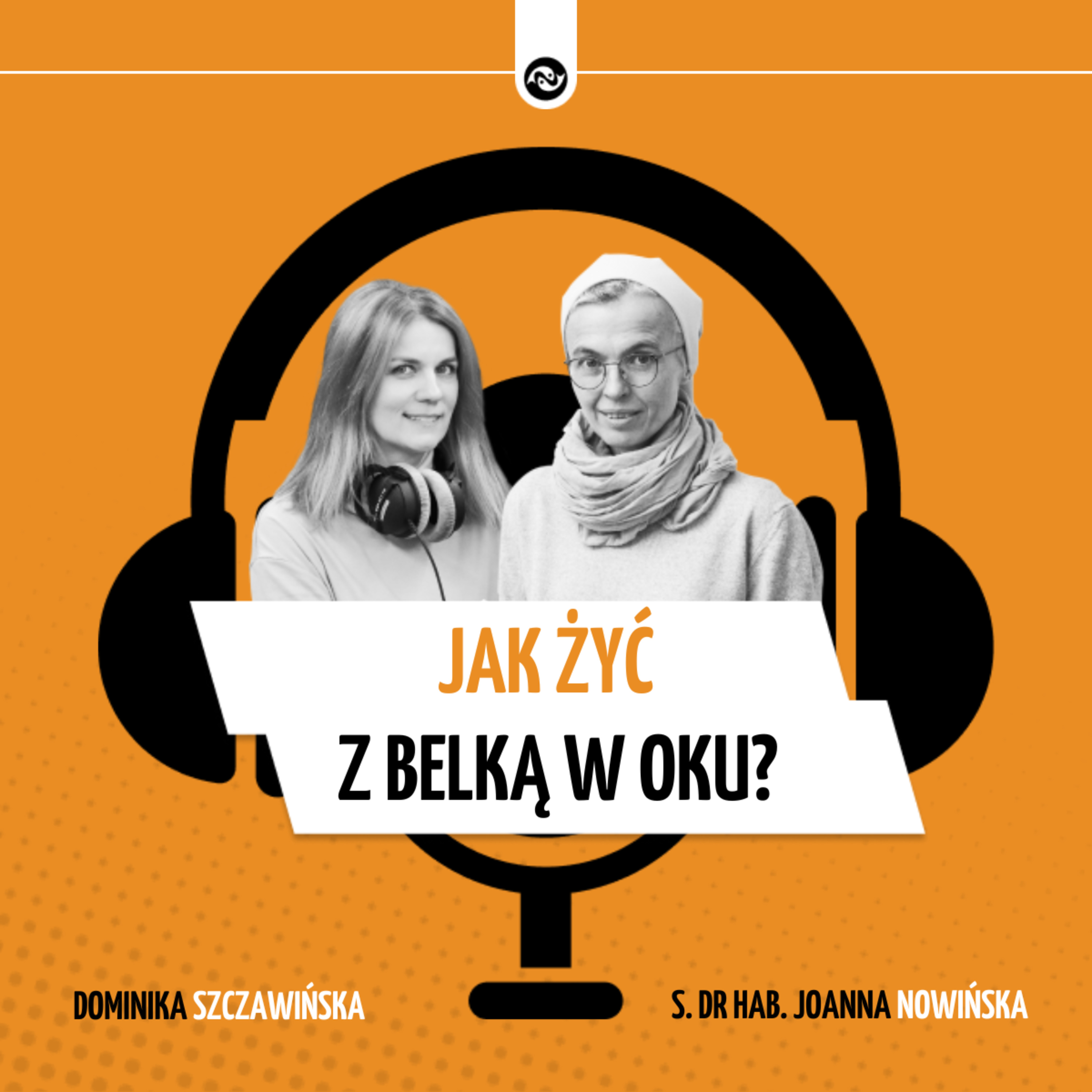 Jak żyć z belką w oku? episode artwork