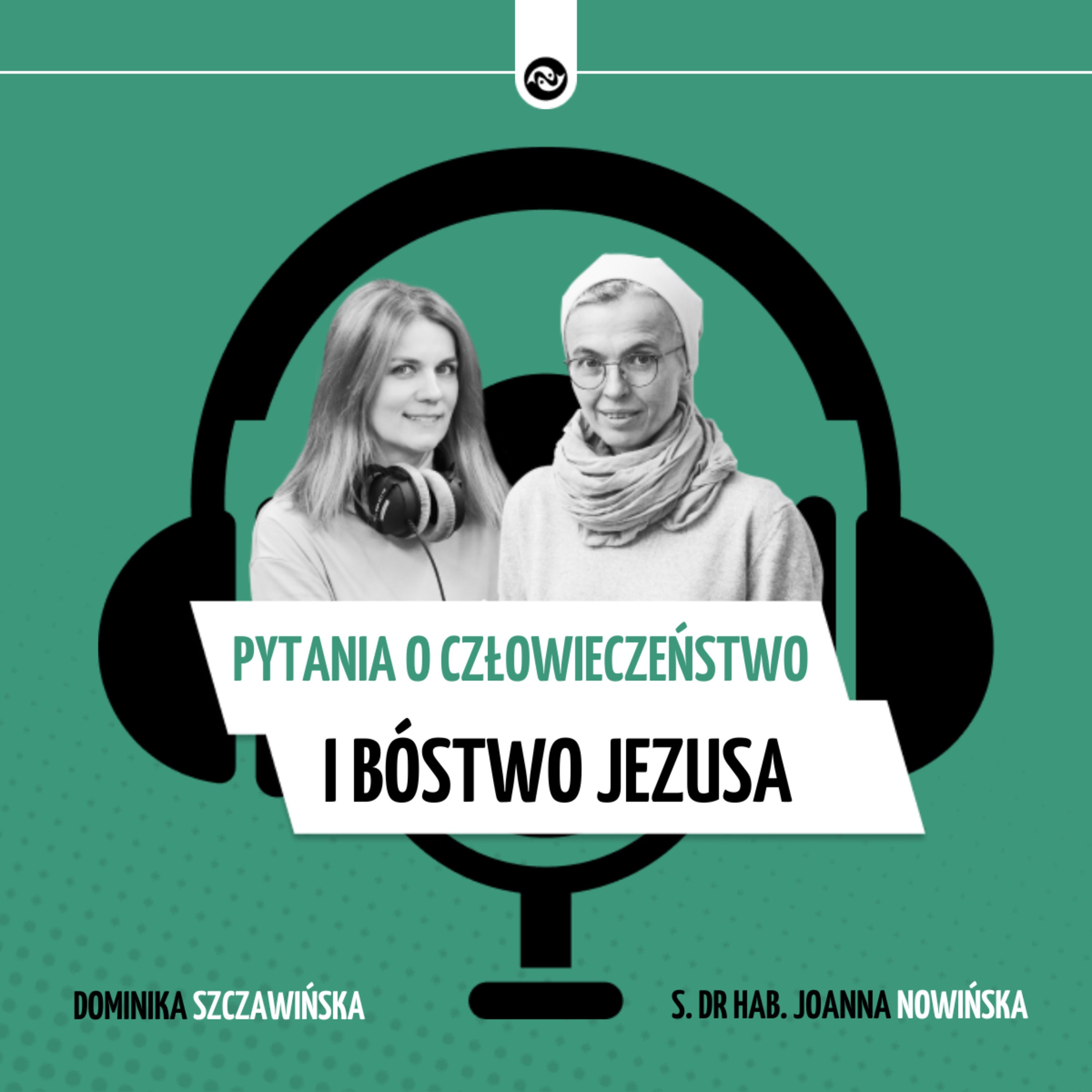 Pytania o człowieczeństwo i bóstwo Jezusa episode artwork