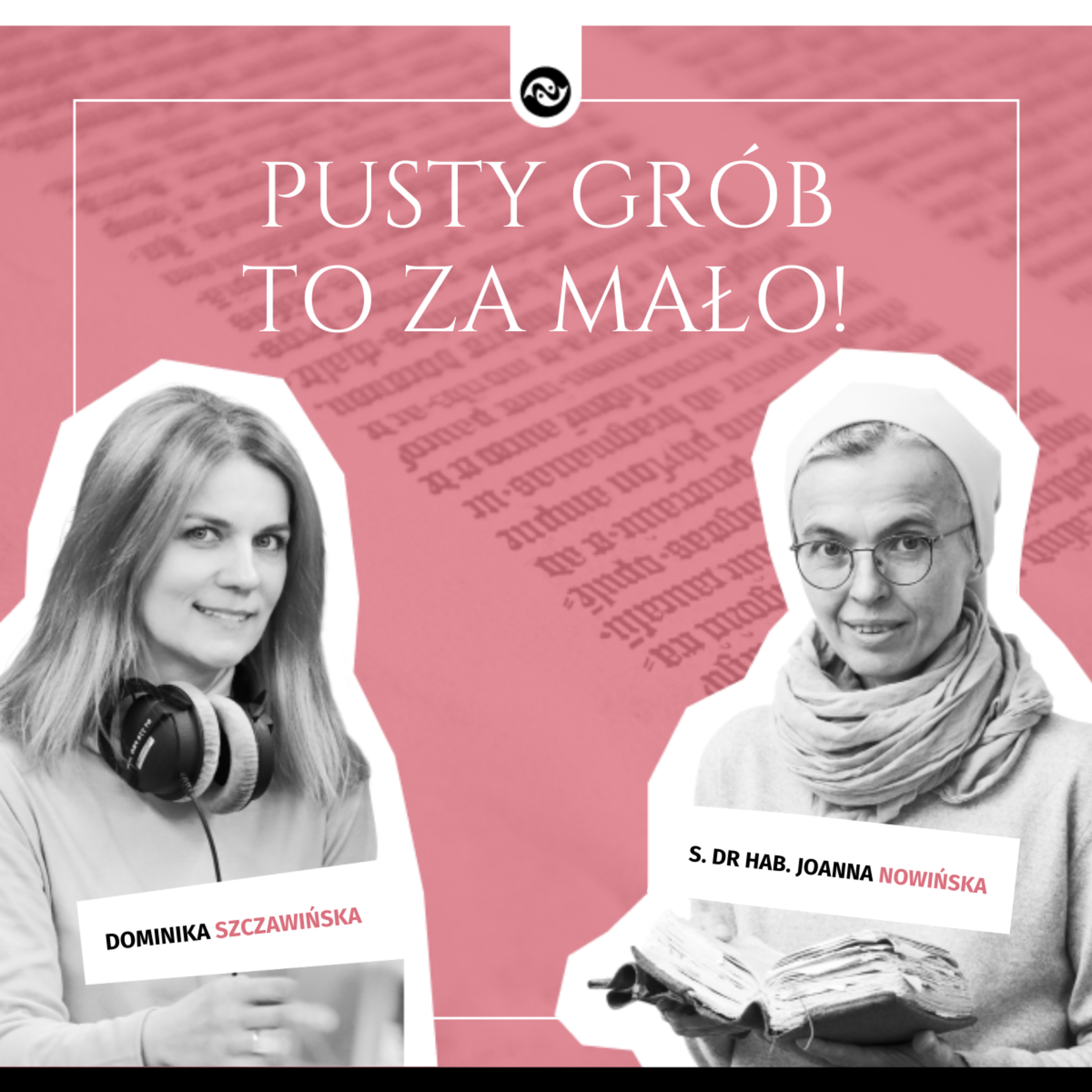 Chrystus zmartwychwstał! Pusty grób, to za mało episode artwork