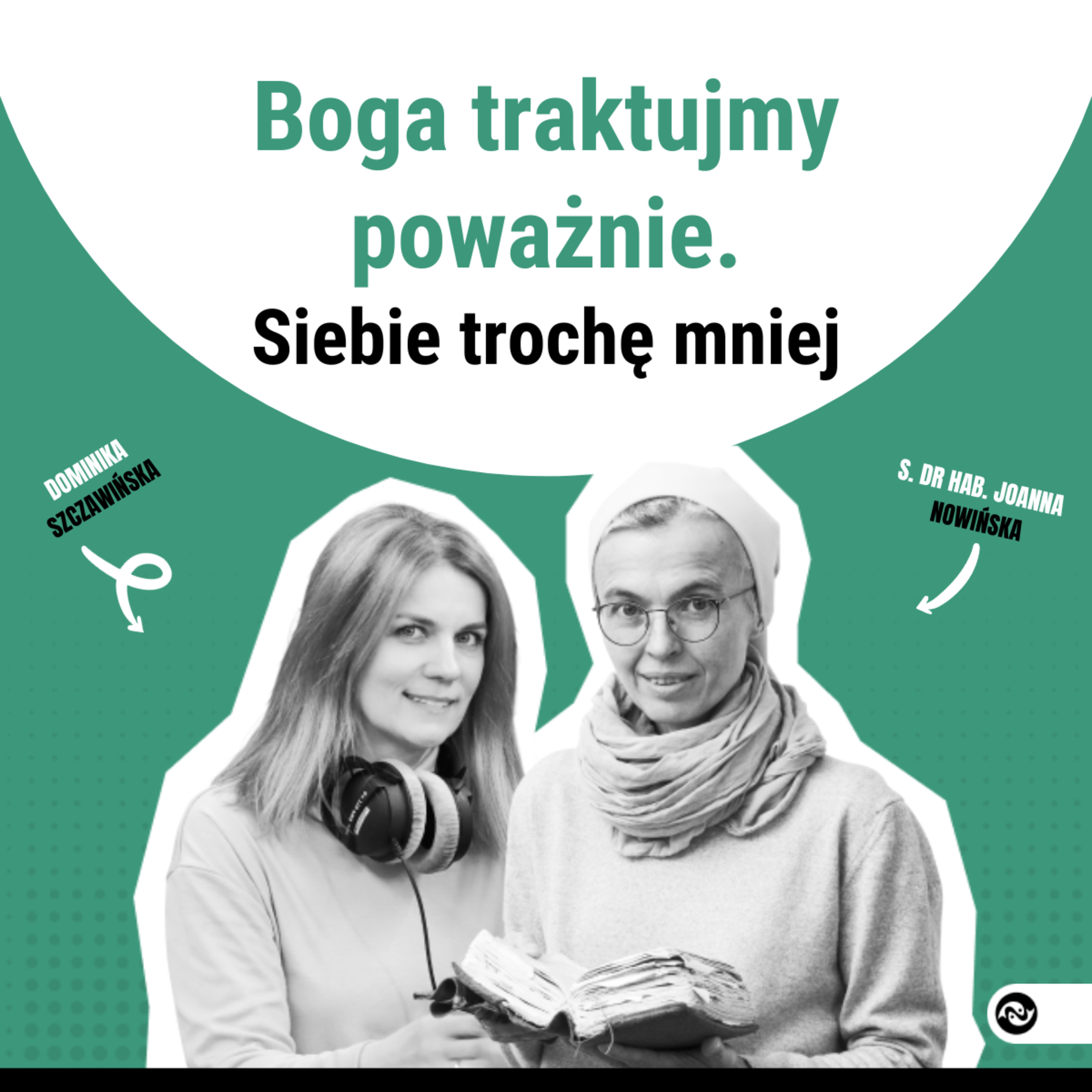 Boga traktujmy poważnie. Siebie trochę mniej episode artwork
