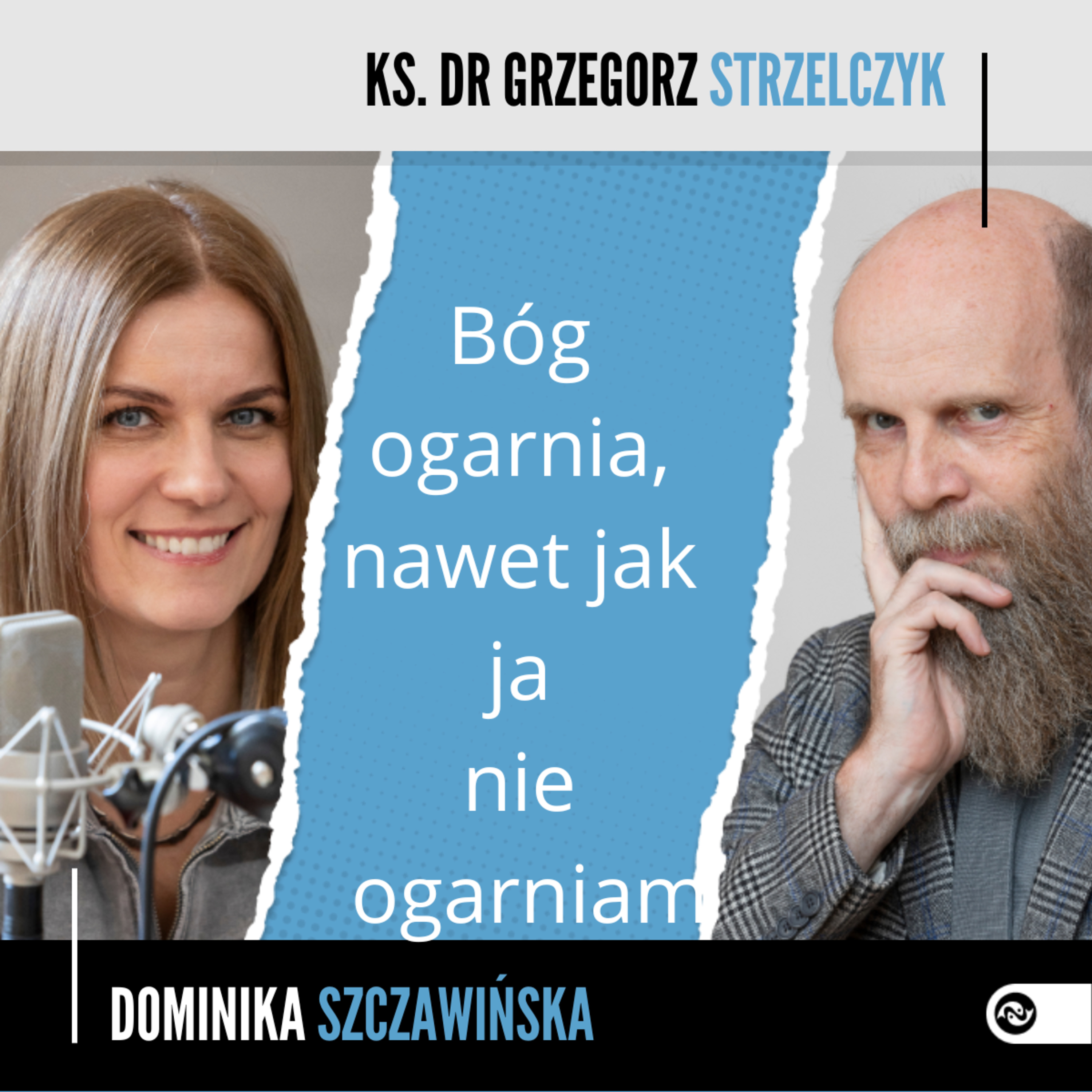 Bóg ogarnia, nawet jak ja nie ogarniam episode artwork