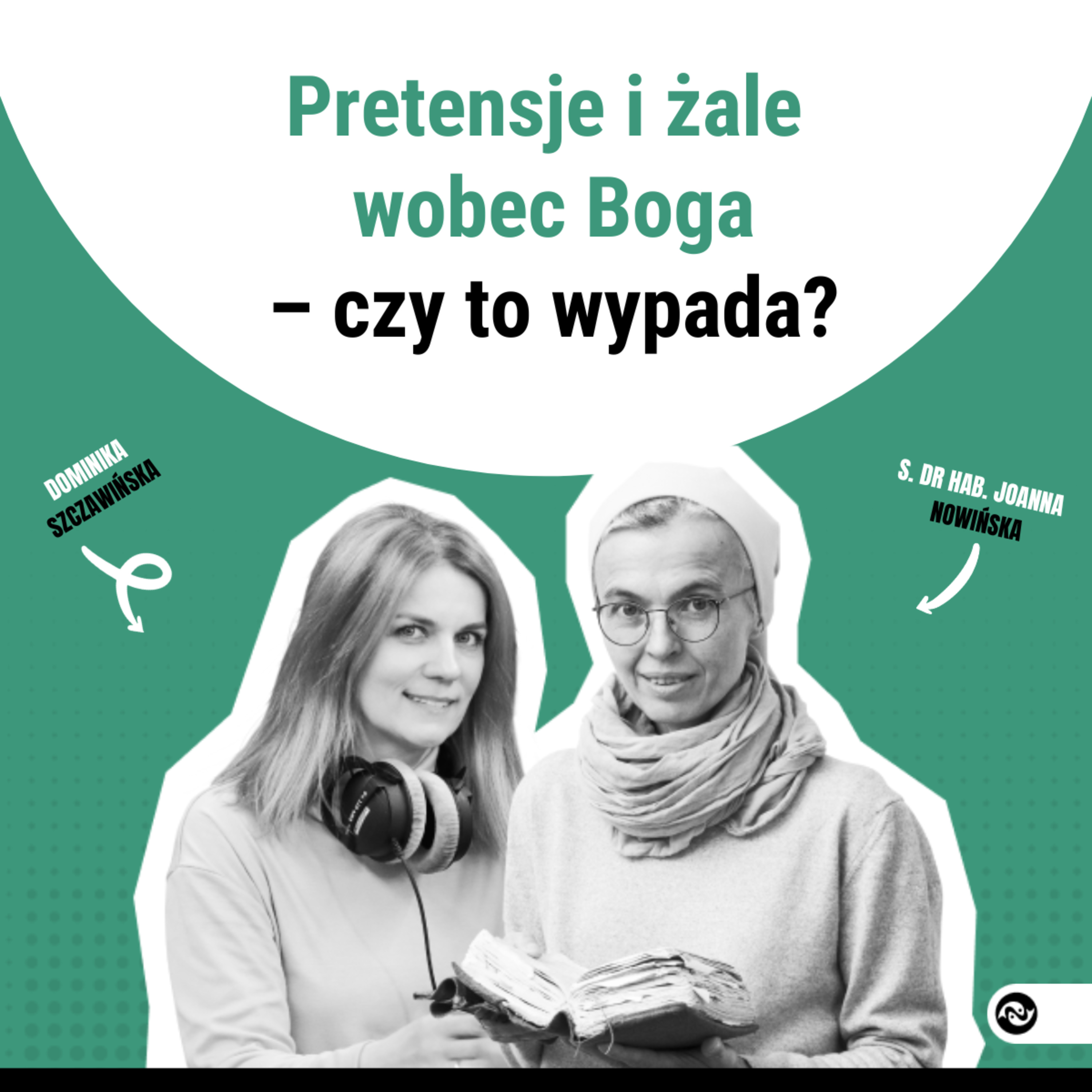 Pretensje i żale wobec Boga – czy to wypada? episode artwork