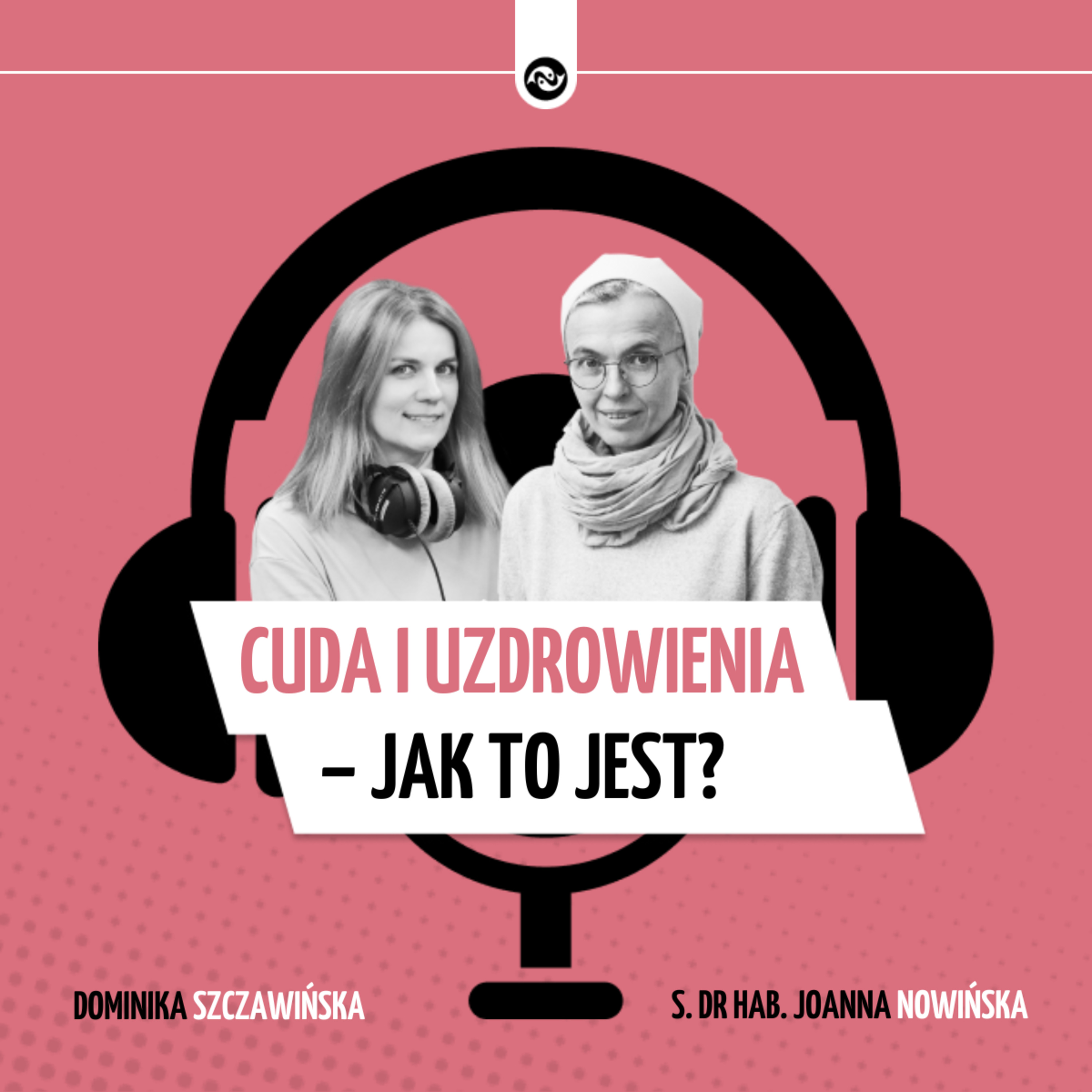 Co naprawdę liczy się w cudach i uzdrowieniach? Kiedy i jak Bóg uzdrawia? episode artwork